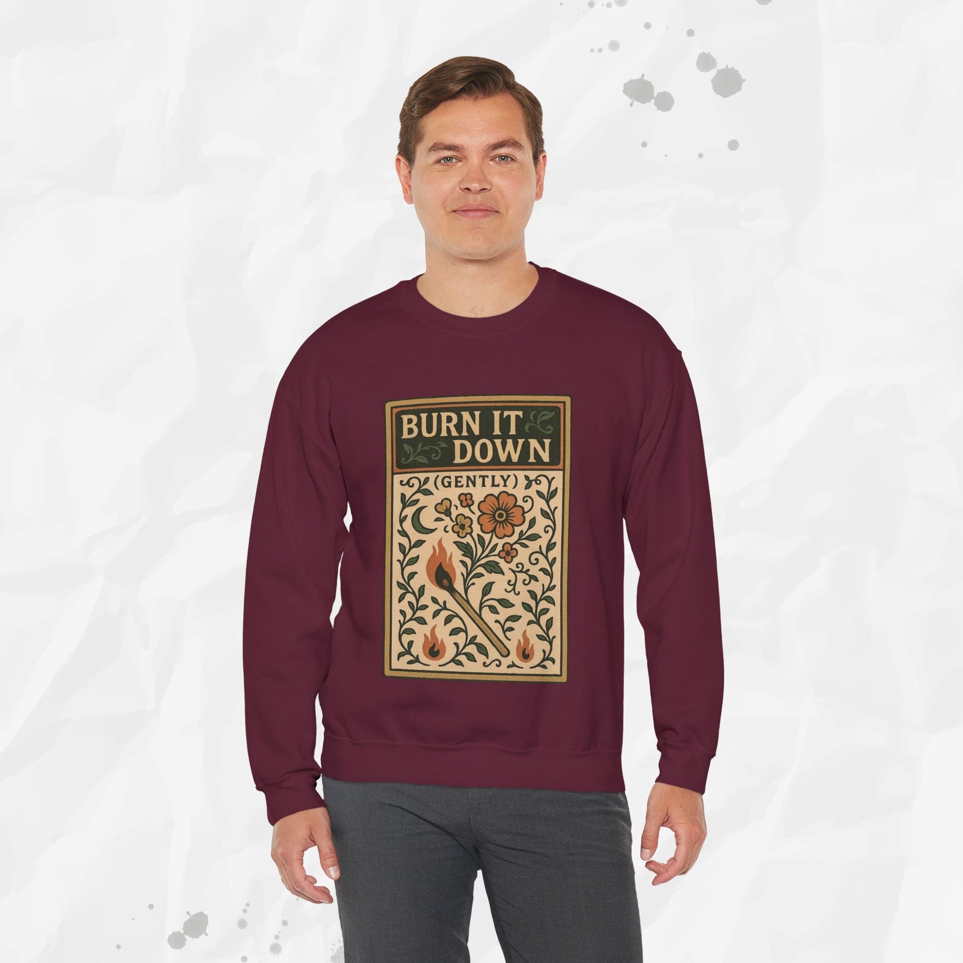 Burn It Down Gently - Crewneck Sweatshirt