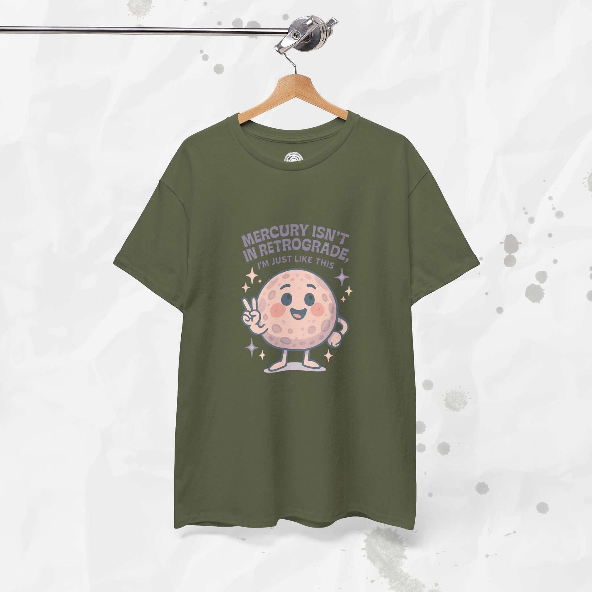 Mercury Isnt in Retrograde - T-Shirt