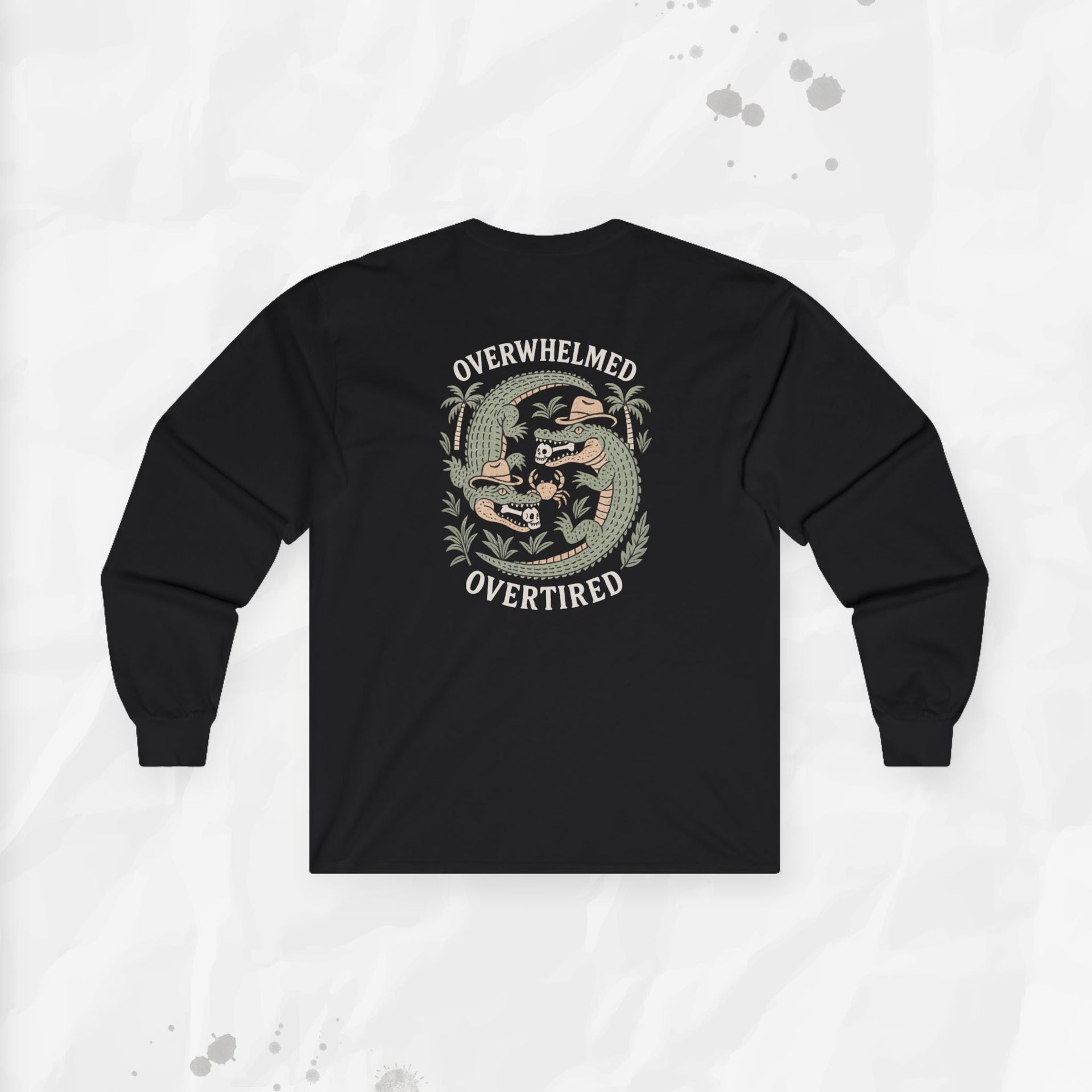 Overwhelmed & Overtired – Long Sleeve T-Shirt