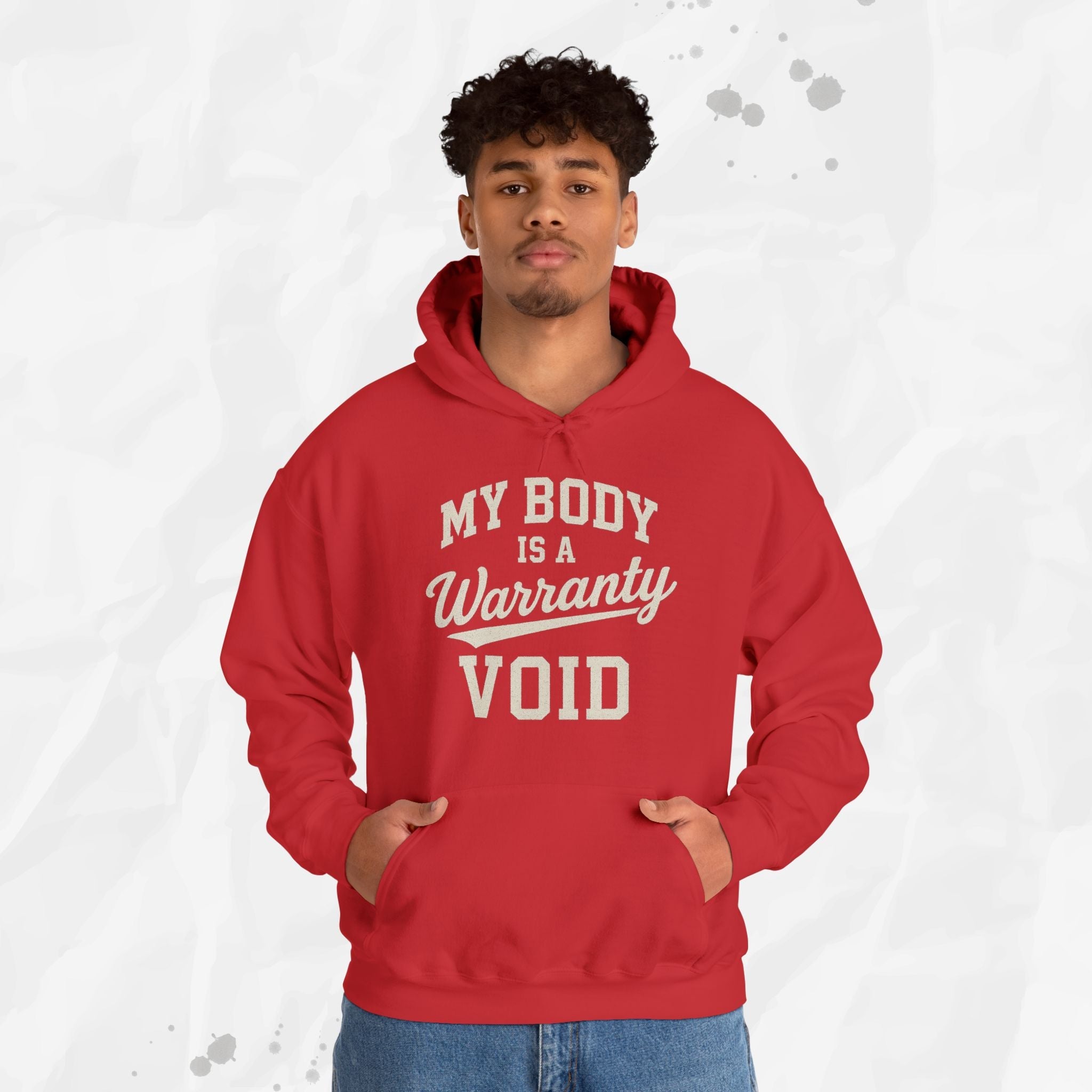 My Body Is A Warranty Void - Hoodie