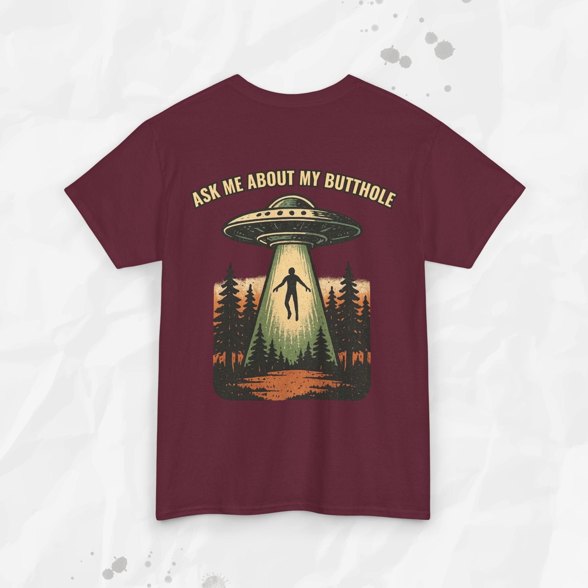 Ask Me About My Butthole – T-Shirt