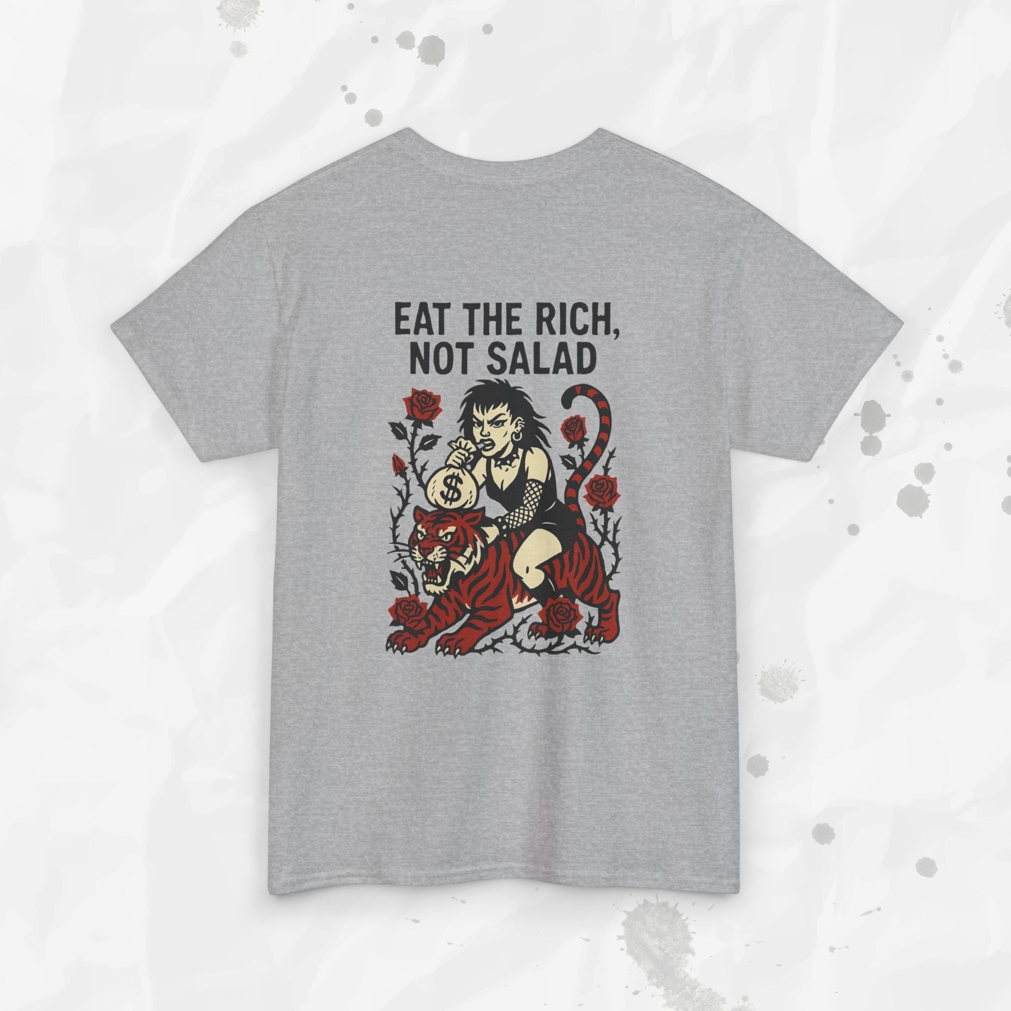 Eat the Rich, Not Salad - T-Shirt