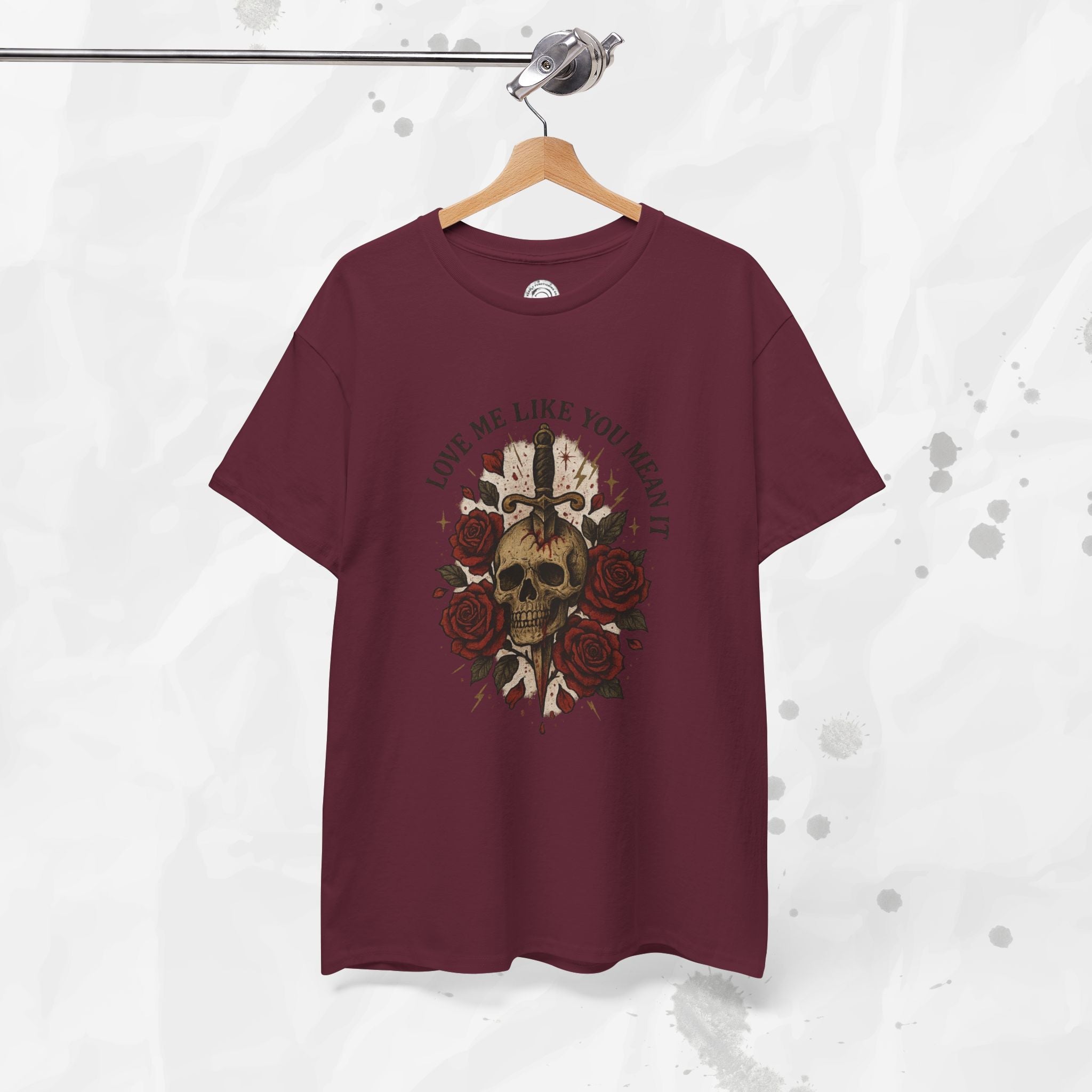 Love Me Like You Mean It - T-Shirt