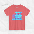 Trapped in an Abyss of Waking Nightmares - T-Shirt