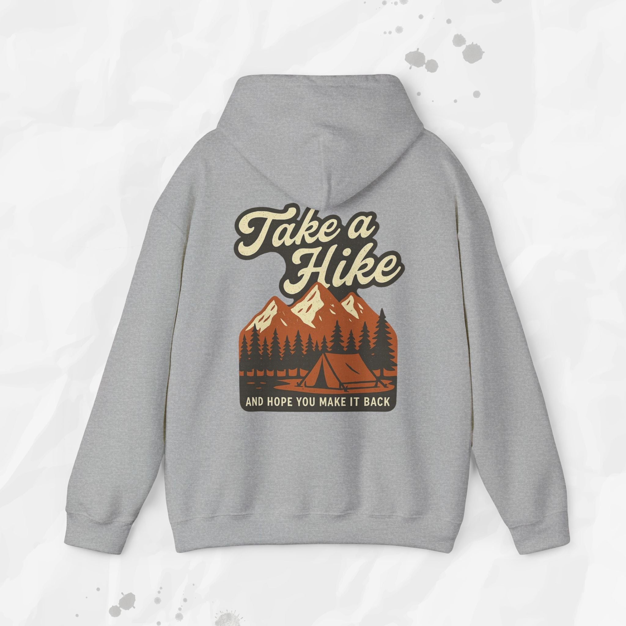 Take a Hike (And Hope You Make It Back) – Hoodie