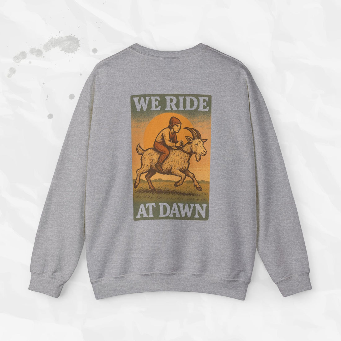 We Ride At Dawn - Crewneck Sweatshirt