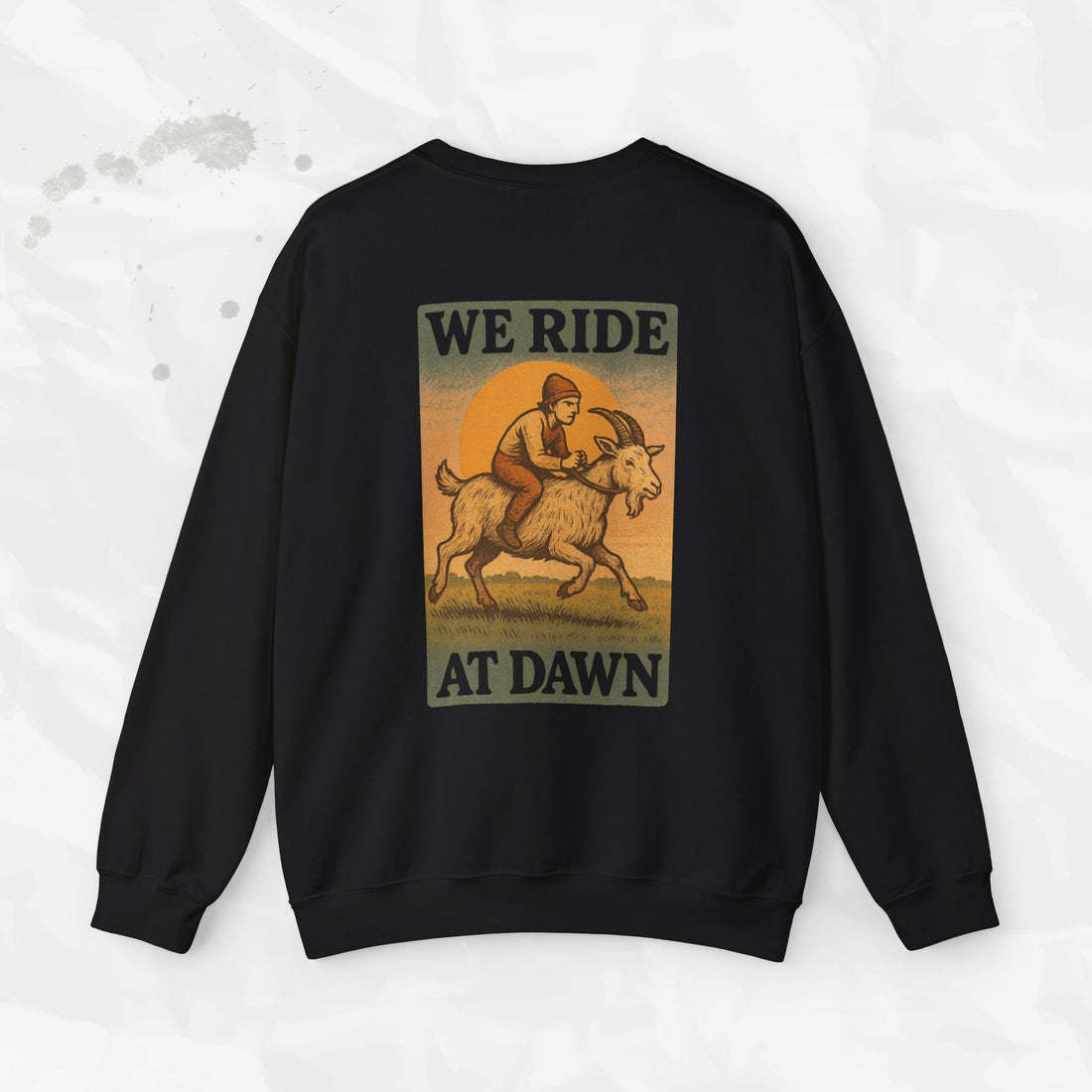 We Ride At Dawn - Crewneck Sweatshirt