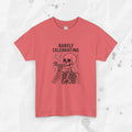 Barely Celebrating - T-Shirt