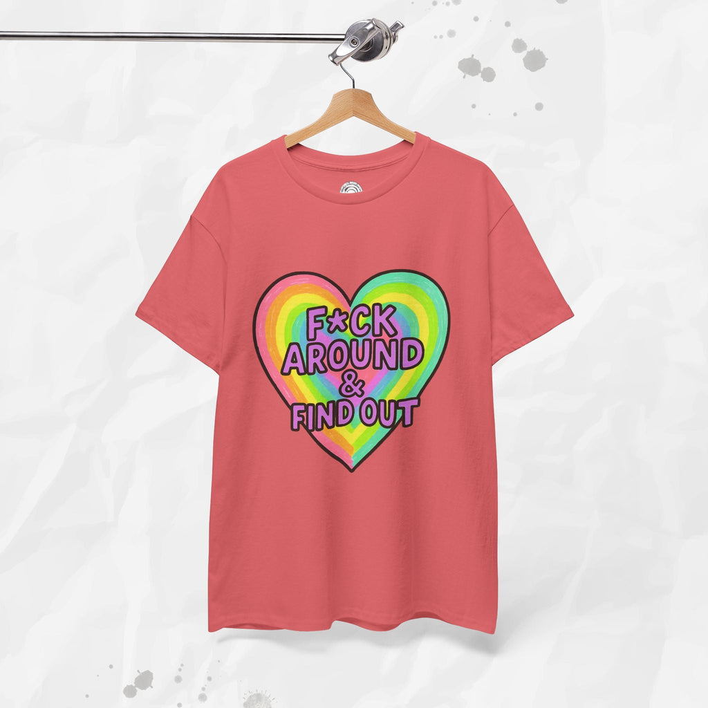 F*ck Around & Find Out – T-Shirt