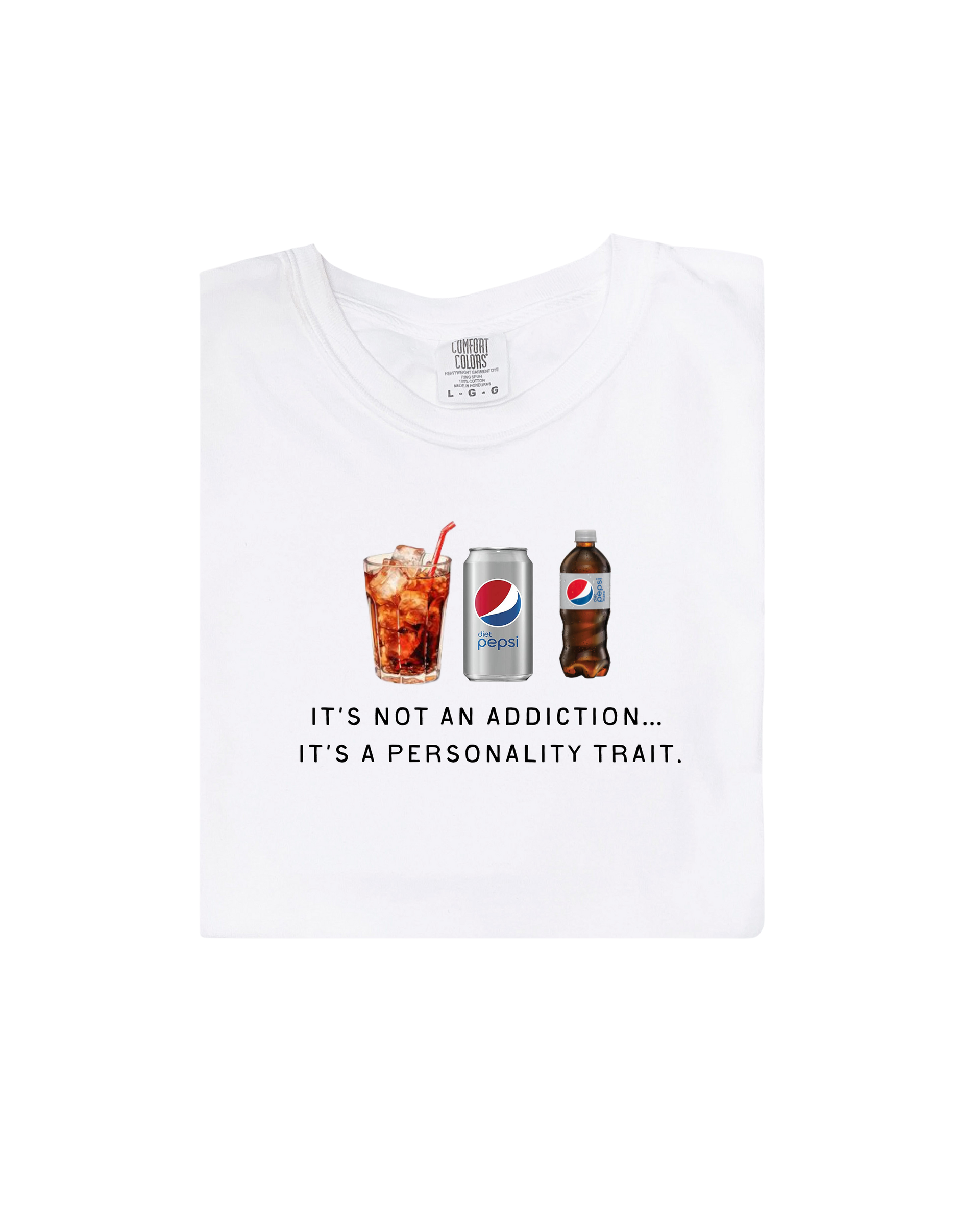 A Diet Pepsi branded graphic t-shirt with the text 'It's Not An Addiction, It's A Personality Trait' in a casual, everyday style.
