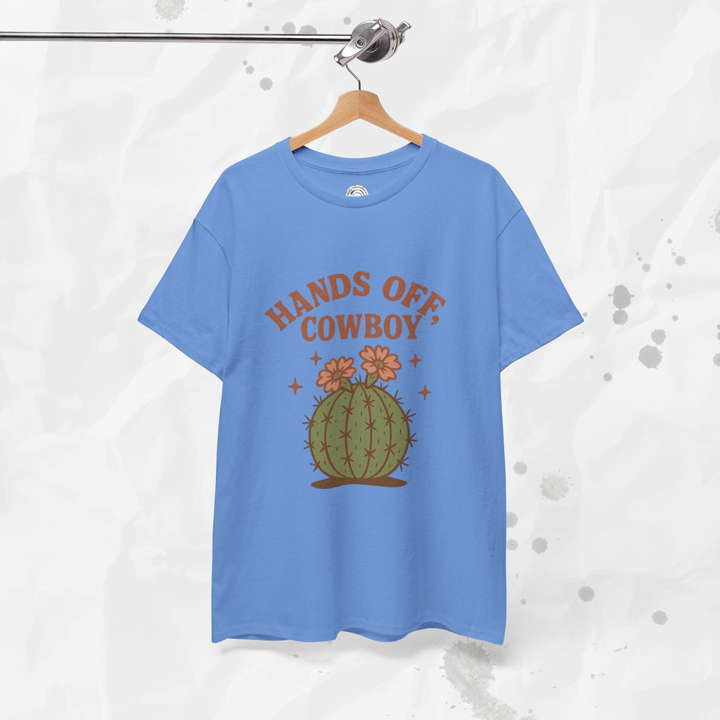 Hands Off, Cowboy! - T-Shirt