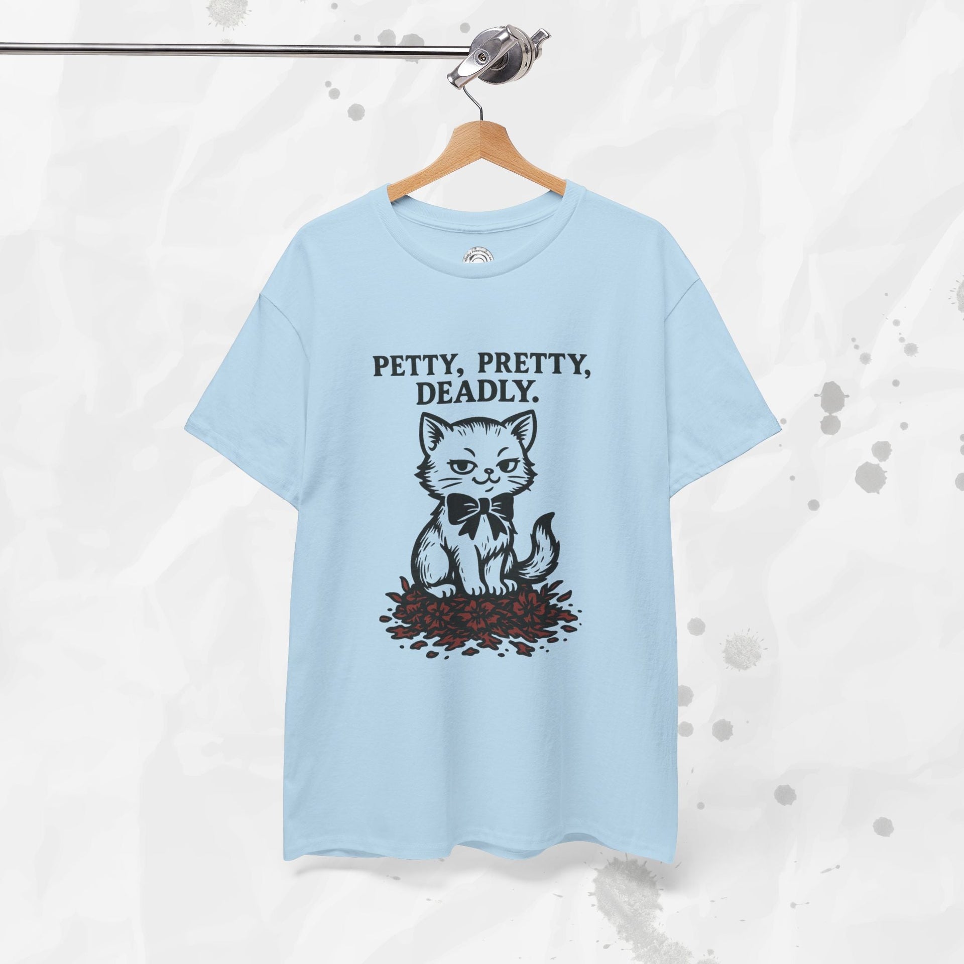 Petty, Pretty, Deadly - T-Shirt