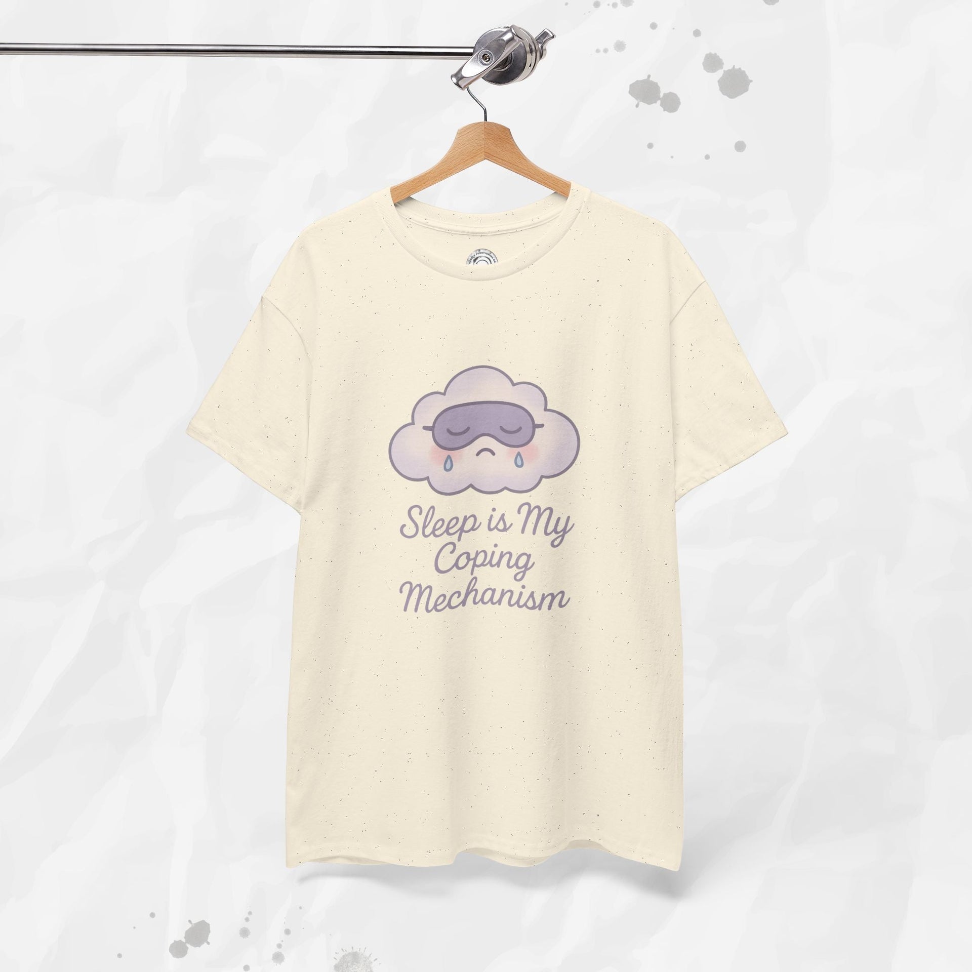 Sleep is My Coping Mechanism - T-Shirt