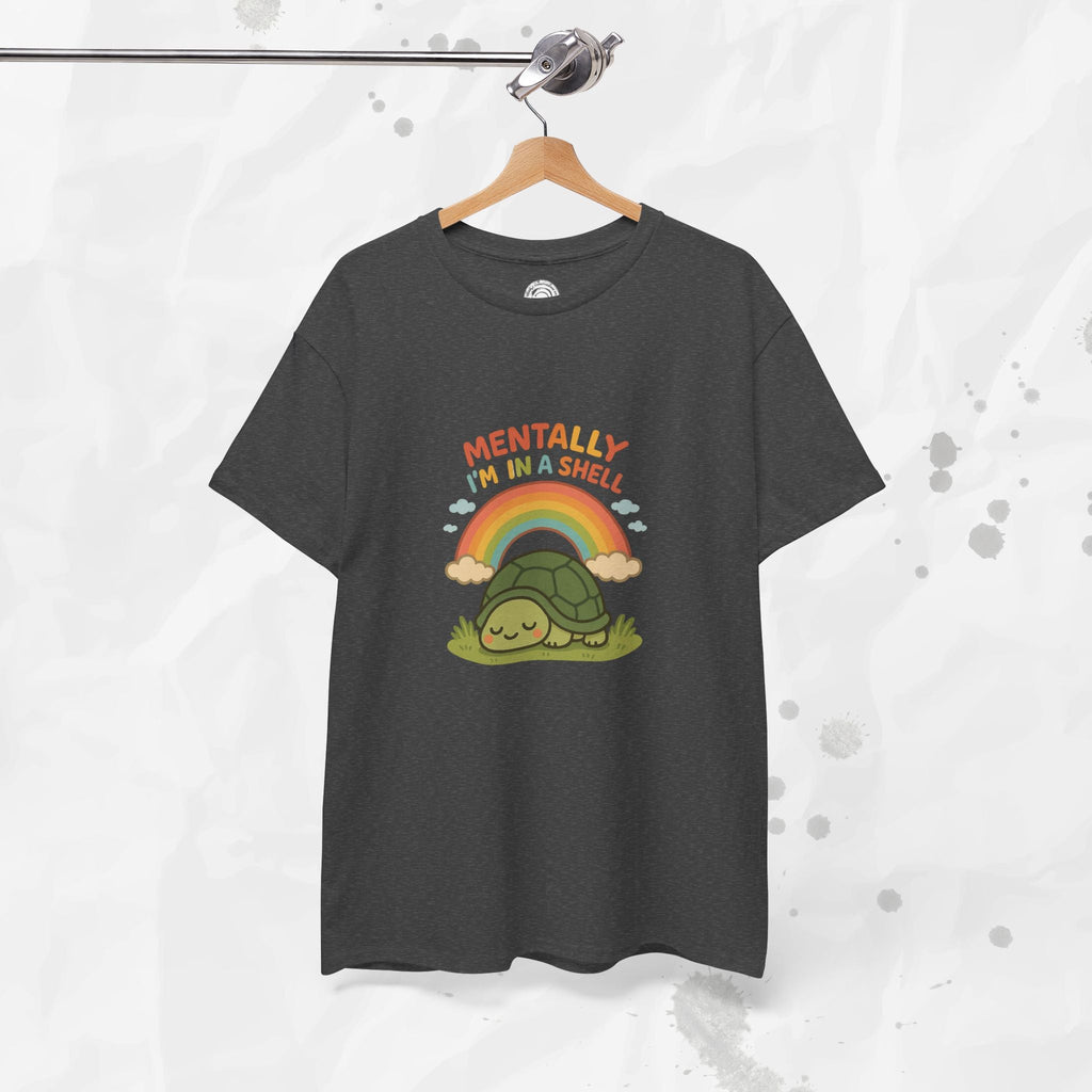 Mentally Im In a Shell - T-Shirt
