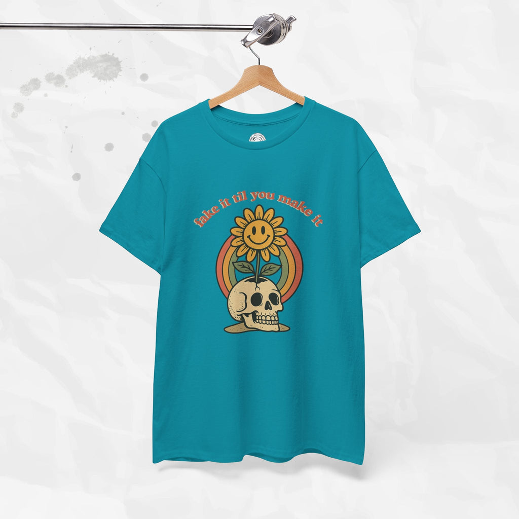 Fake It Til You Make It – T-Shirt