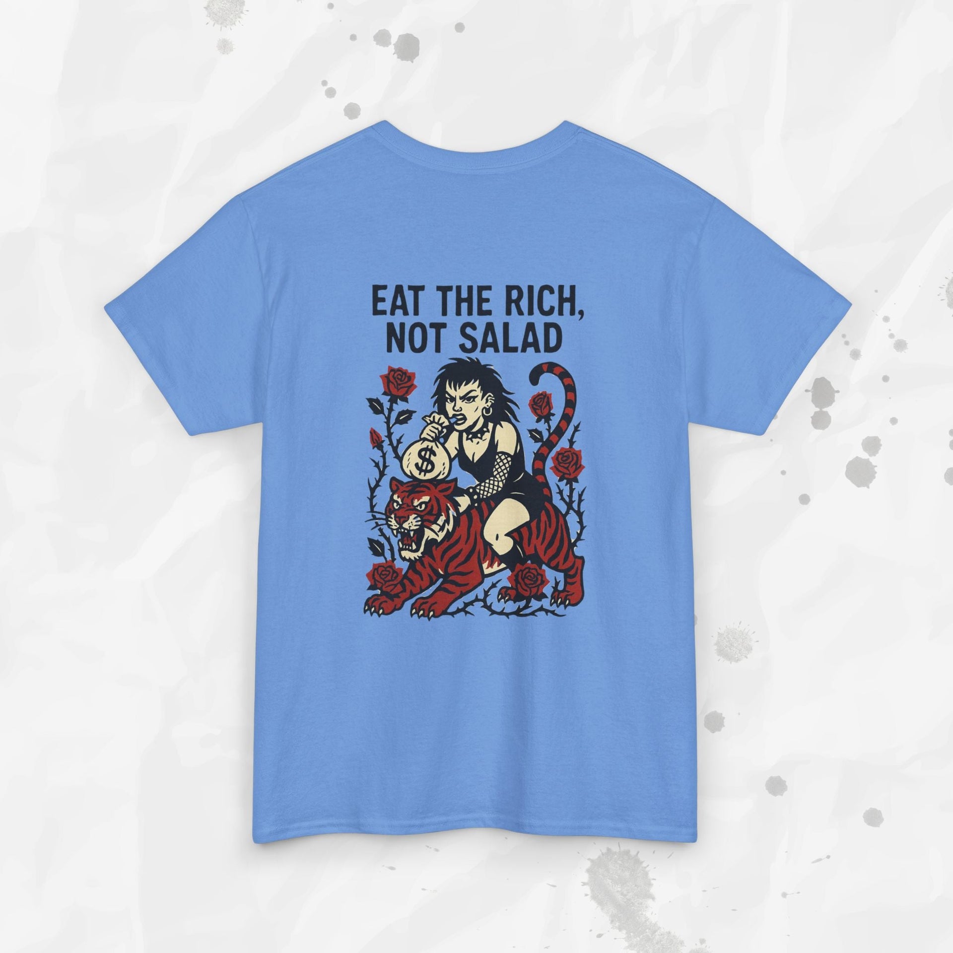 Eat the Rich, Not Salad - T-Shirt