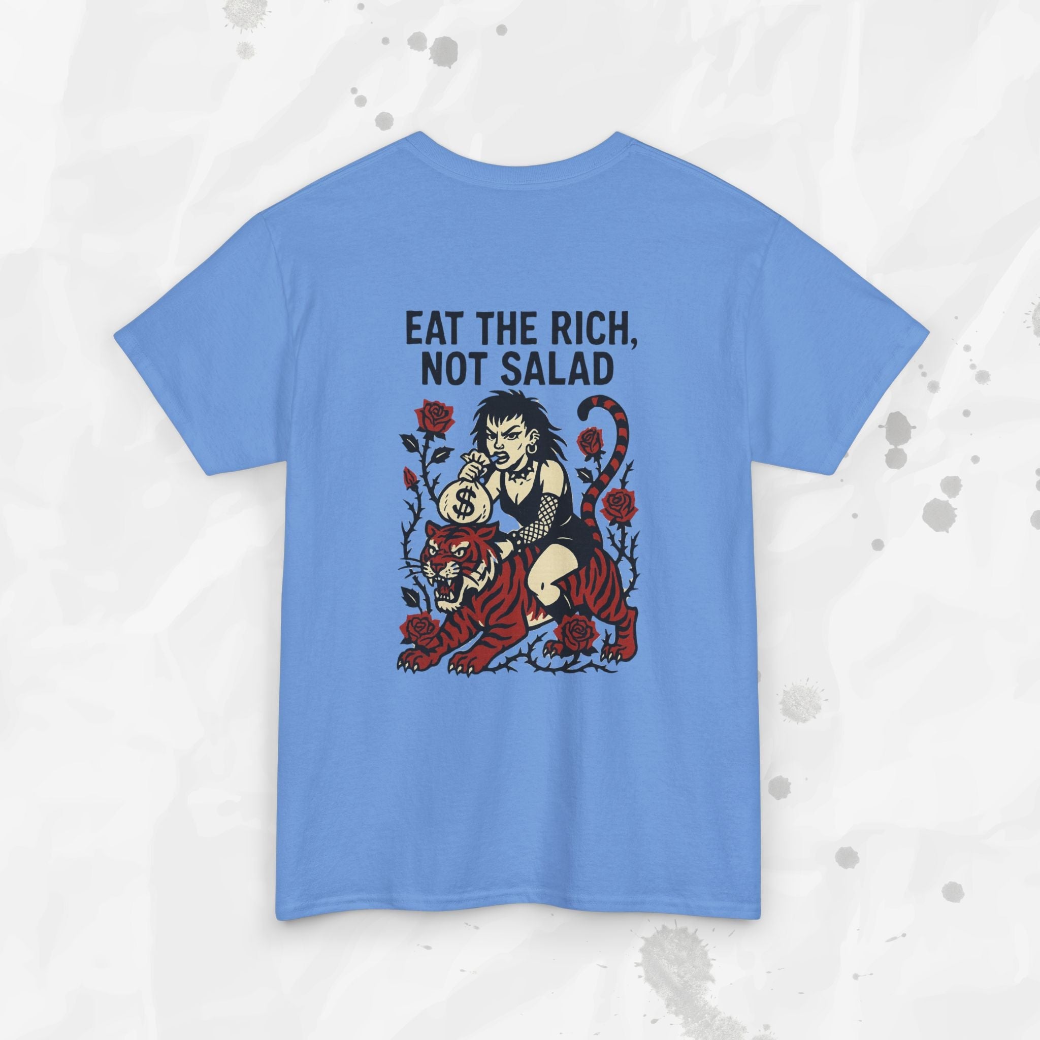 Eat the Rich, Not Salad - T-Shirt