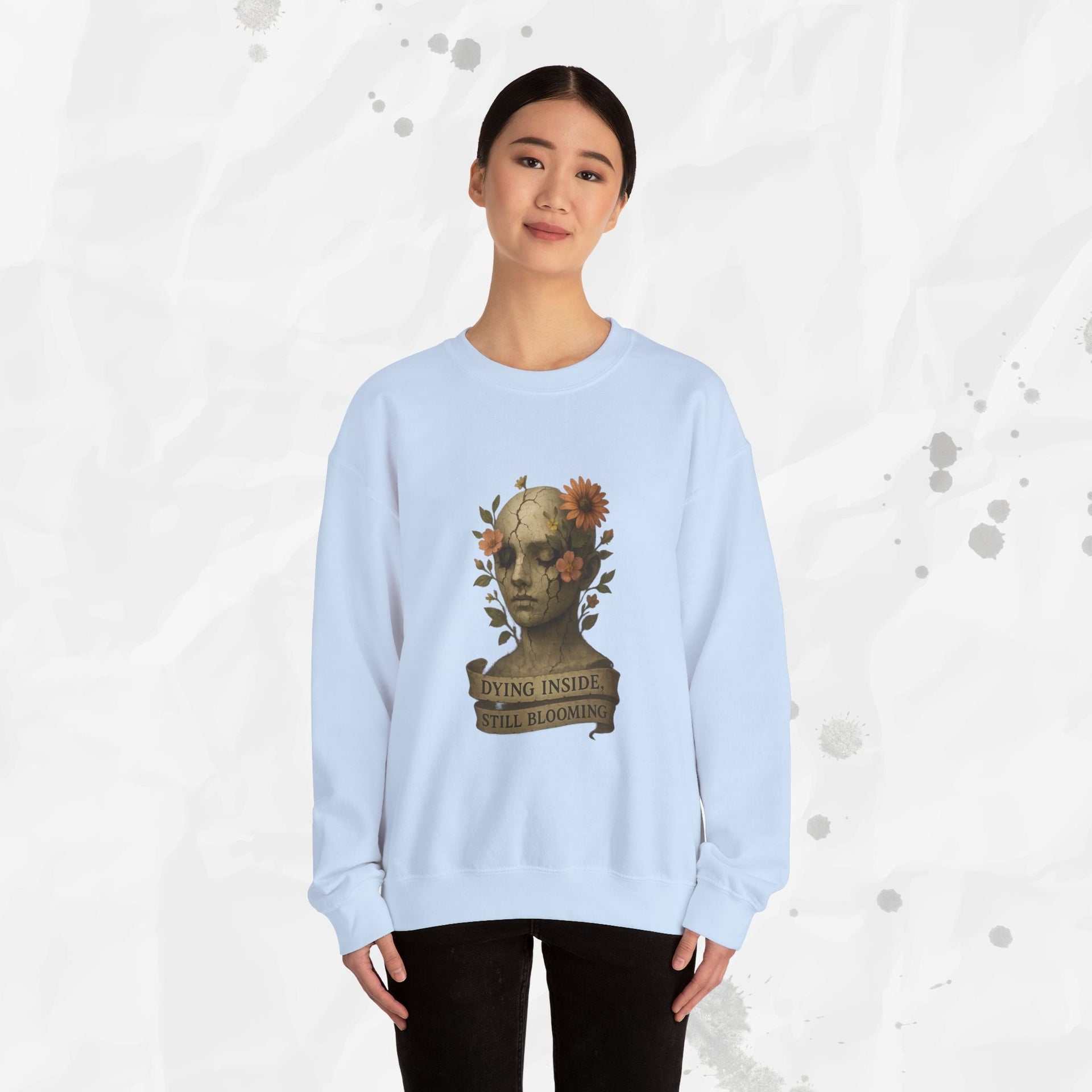 Dying Inside, Still Blooming - Crewneck Sweatshirt