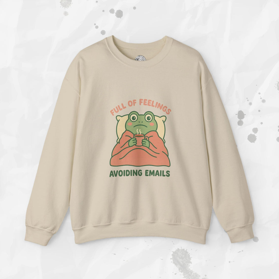 Full of Feelings Avoiding Emails - Crewneck Sweatshirt