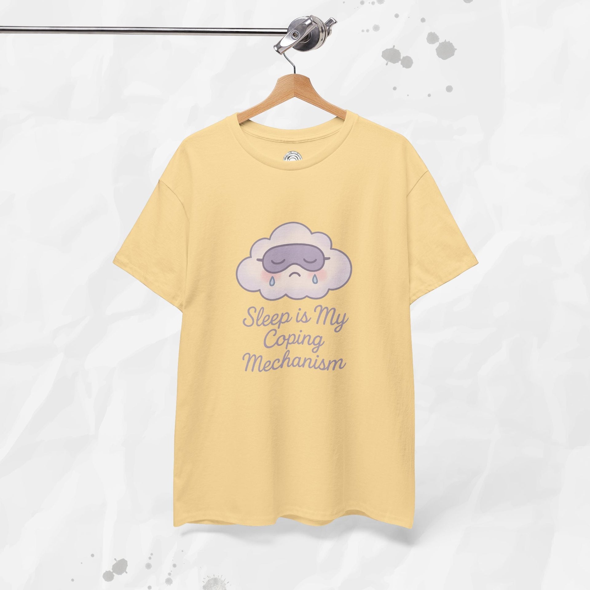 Sleep is My Coping Mechanism - T-Shirt