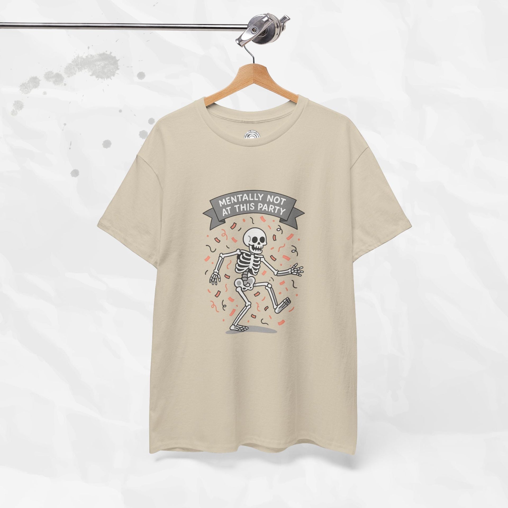 Mentally Not at This Party - T-Shirt