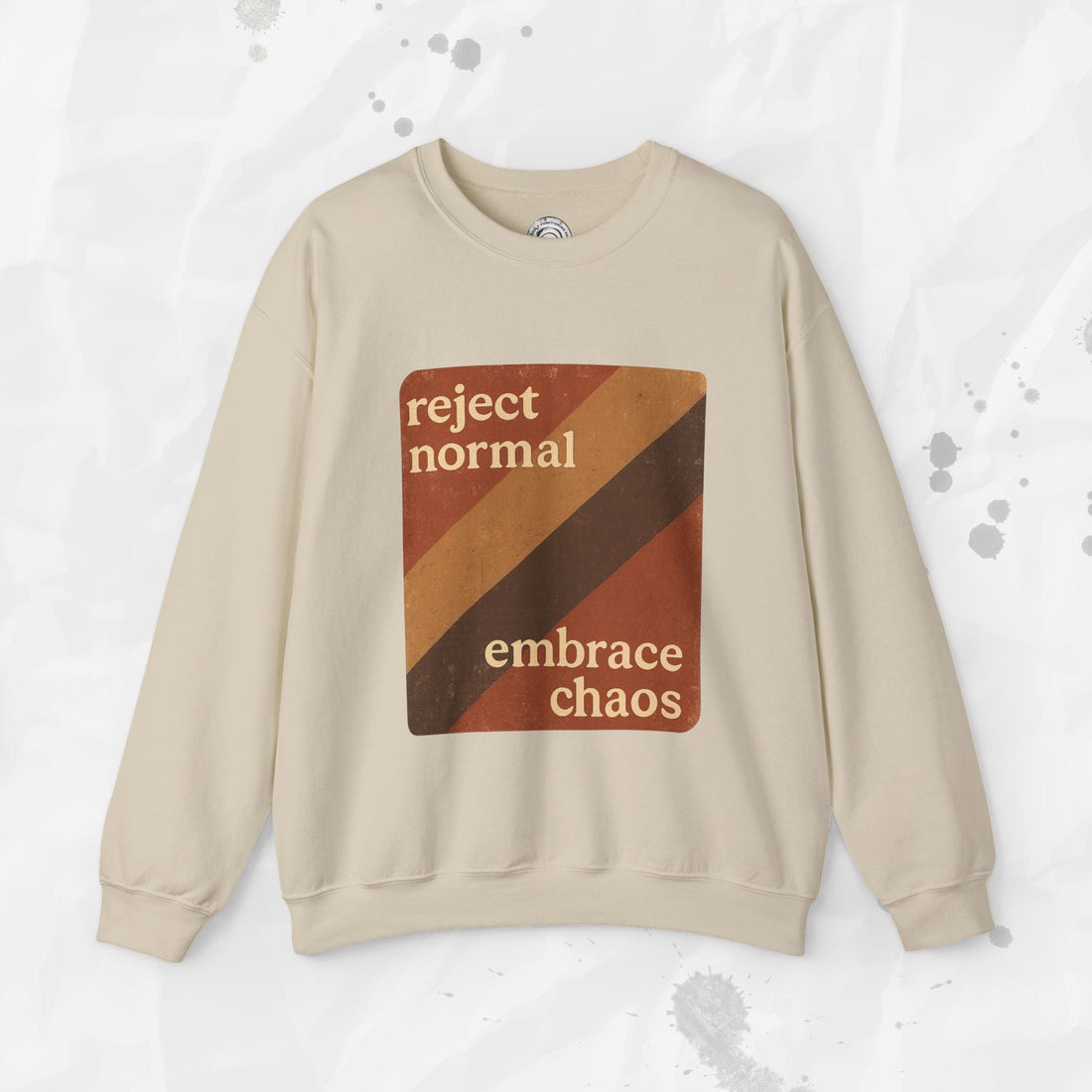 Reject Normal, Embrace Chaos – Crewneck Sweatshirt