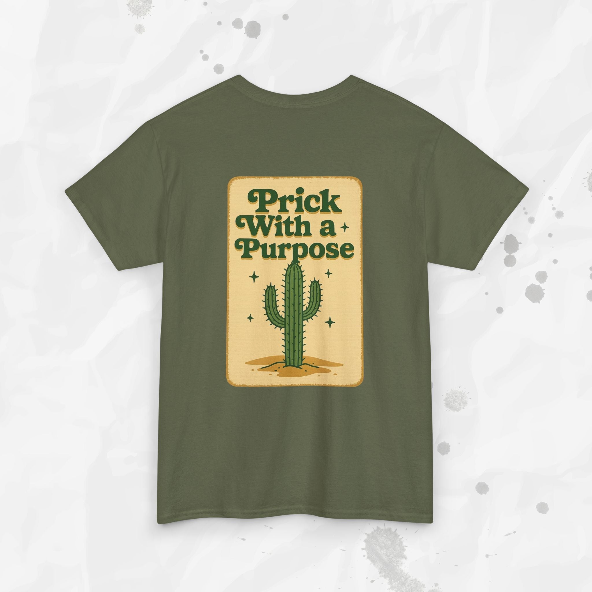 Prick With a Purpose - T-Shirt