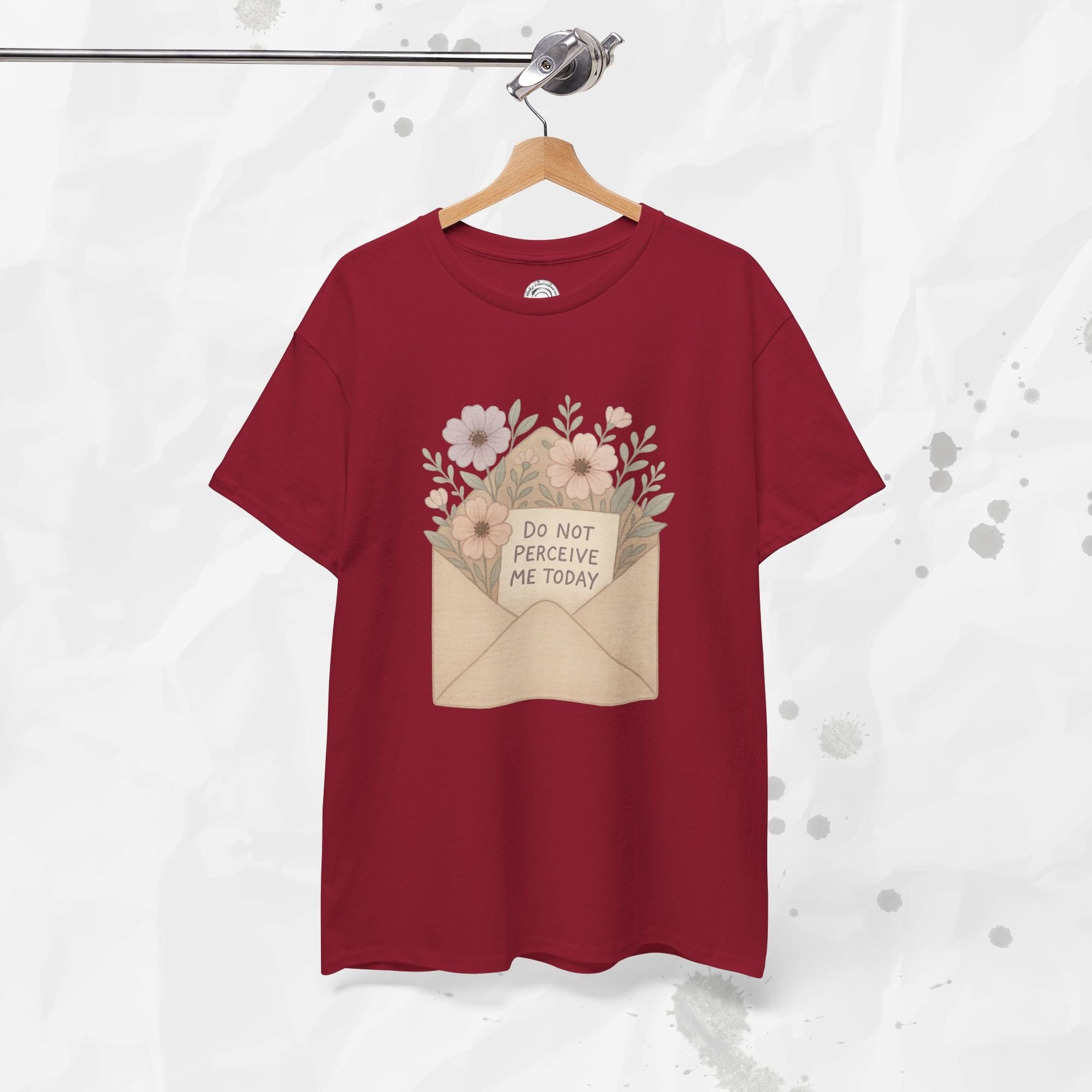 Do Not Perceive Me Today - T-Shirt