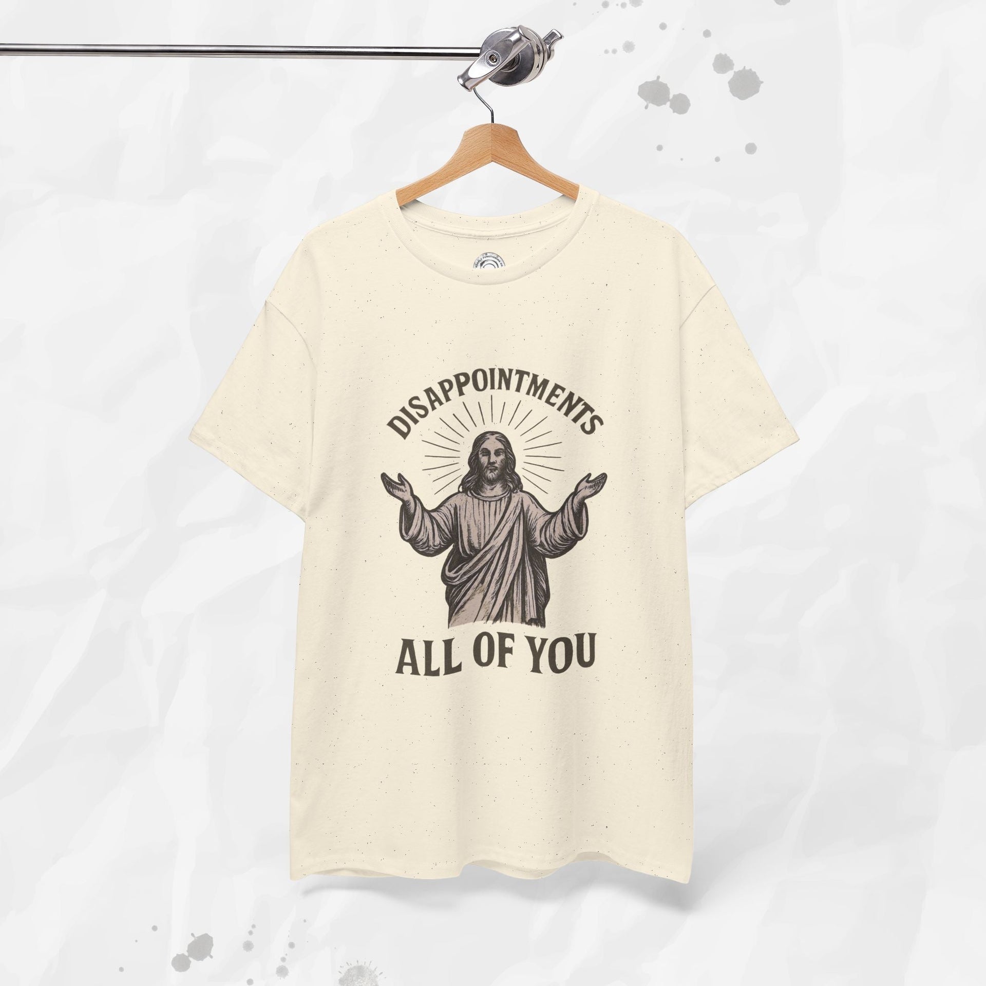 Disappointments, All of You – T-Shirt