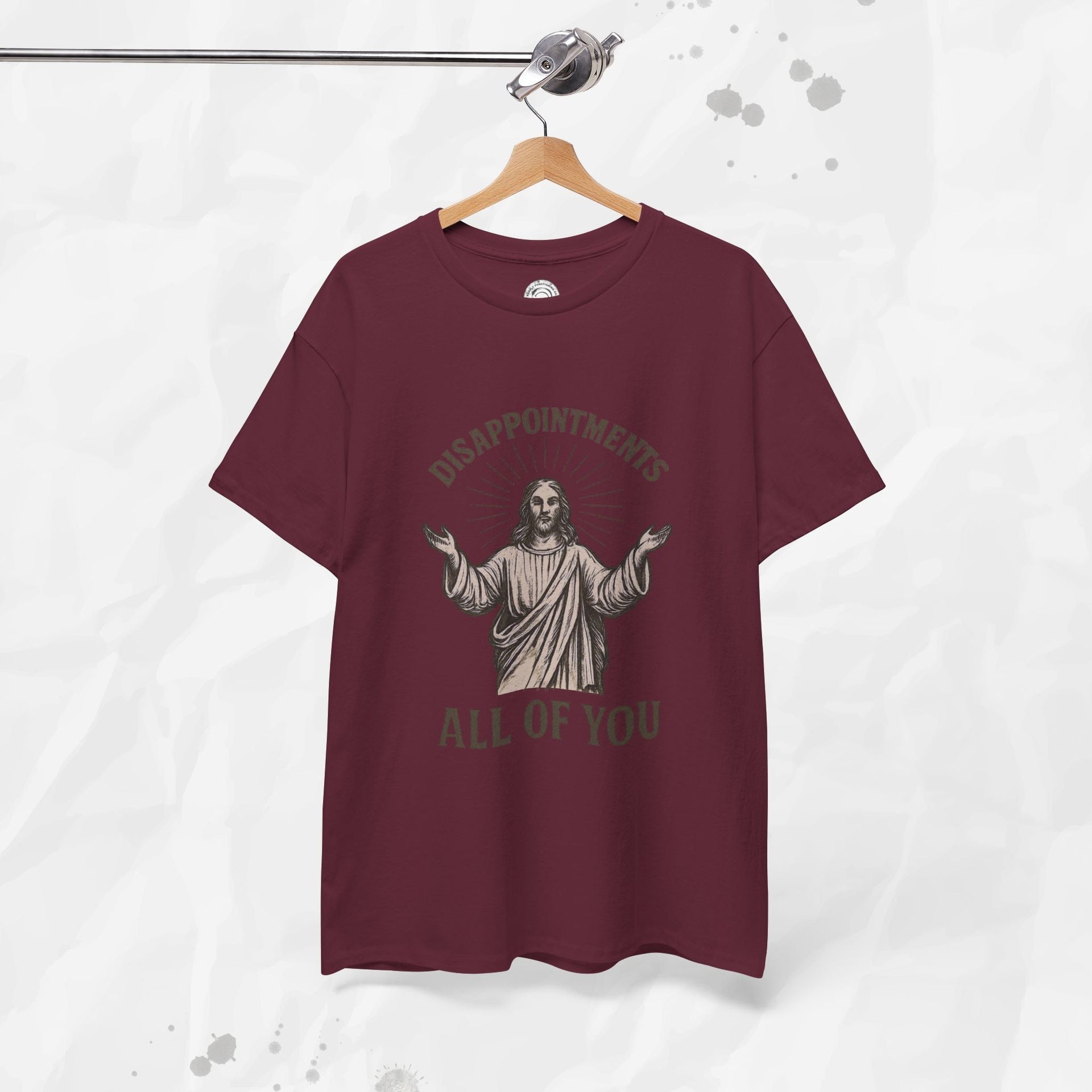 Disappointments, All of You – T-Shirt