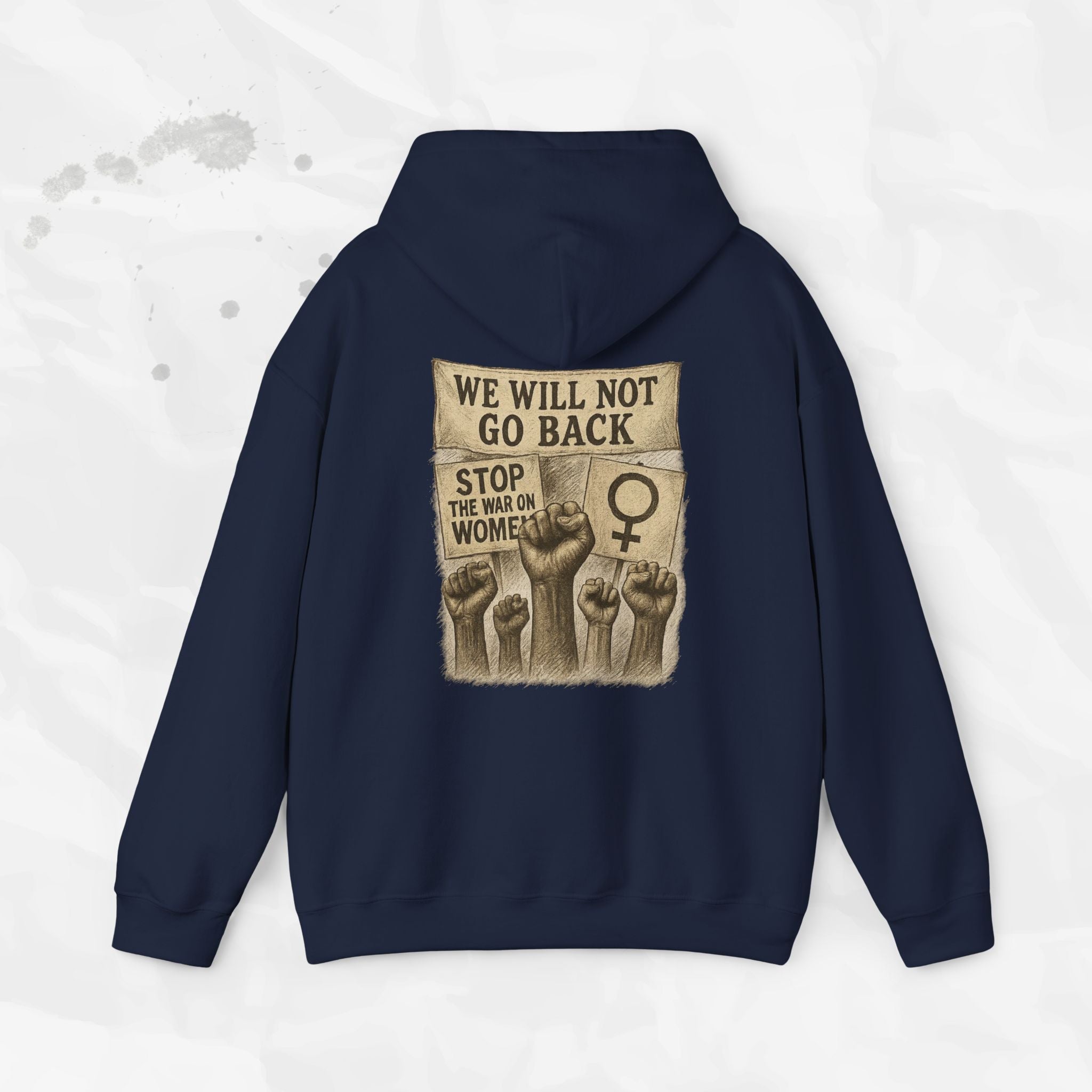 We Will Not Go Back - Hoodie