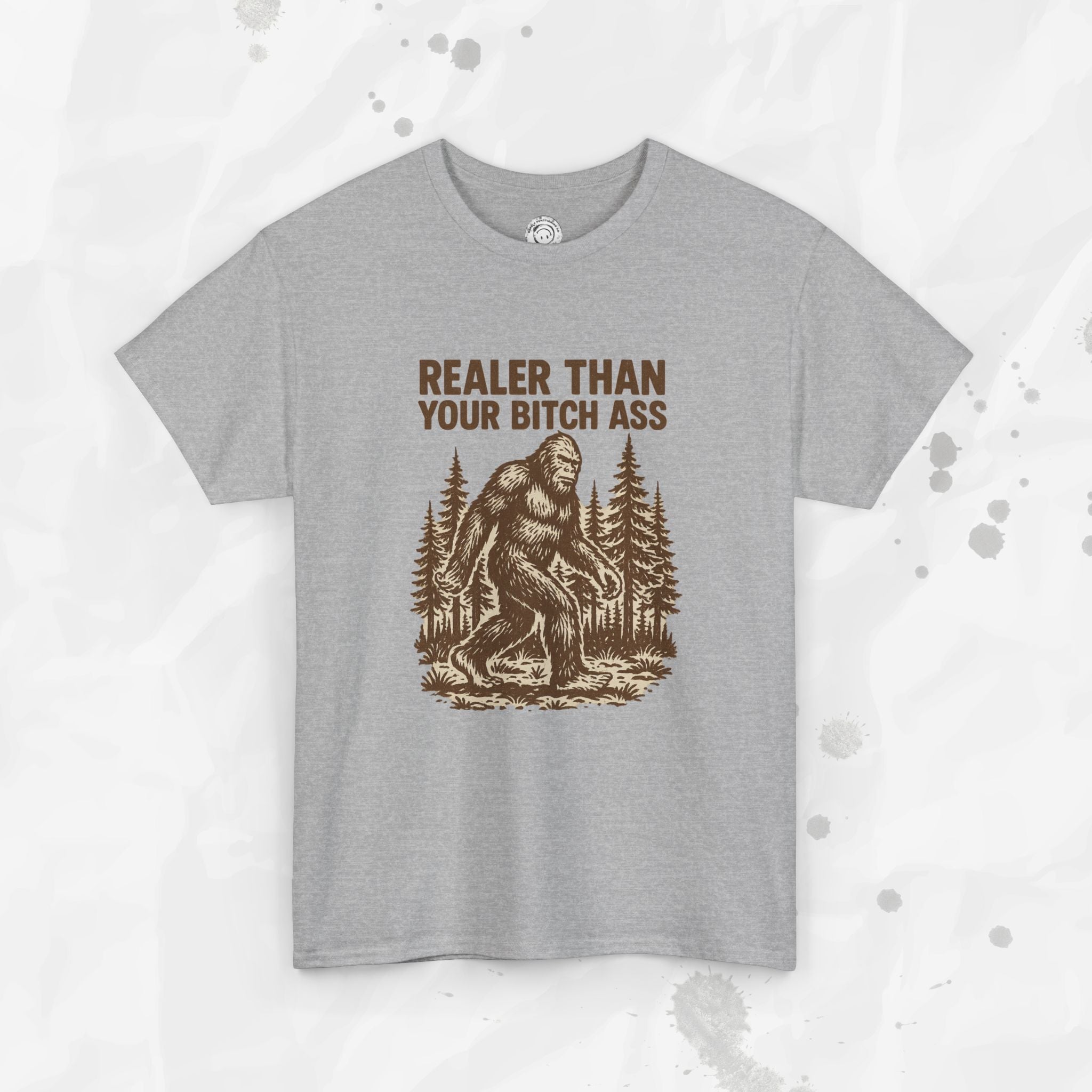 Realer Than Your Bitch Ass – T-Shirt