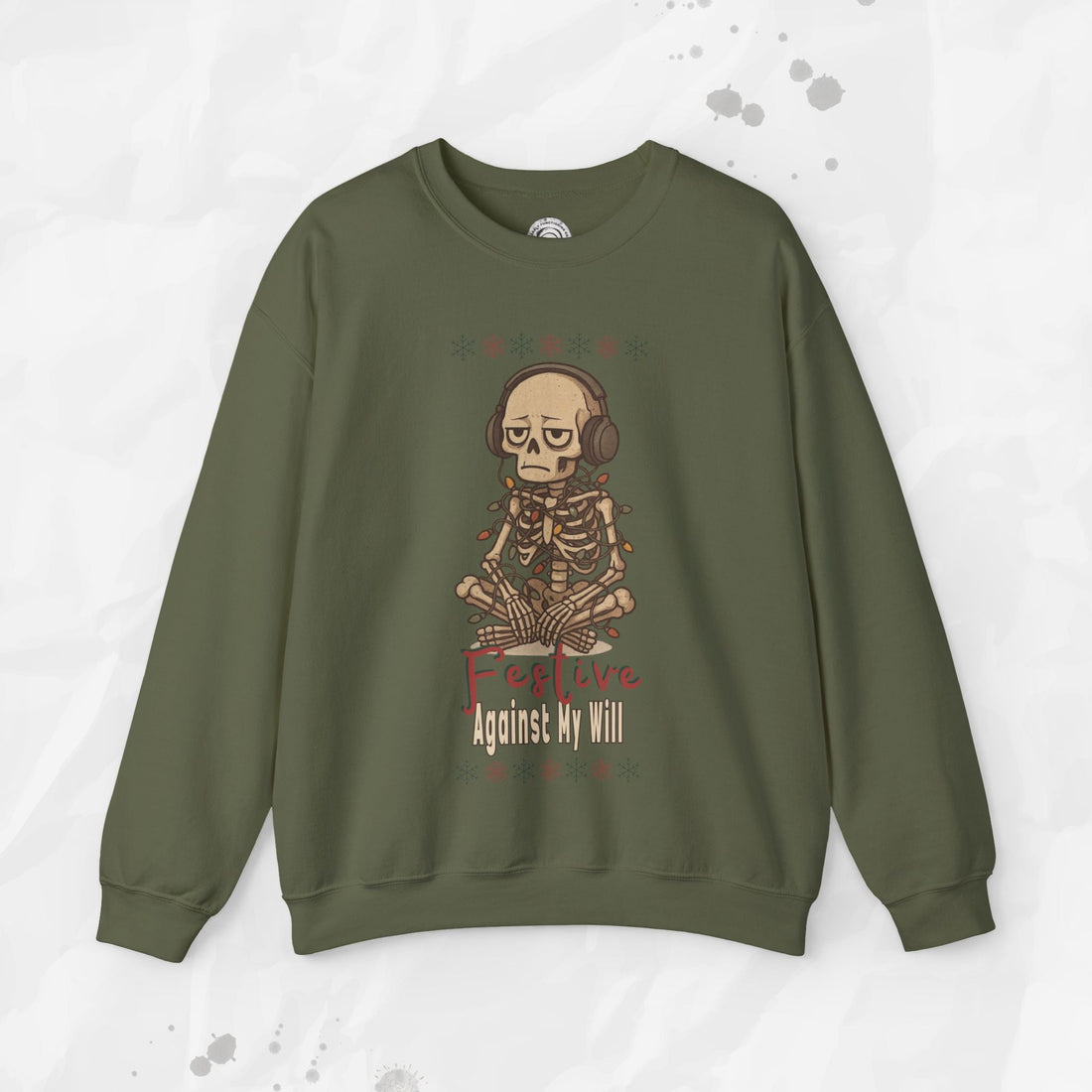 Festive Against My Will – Crewneck Sweatshirt