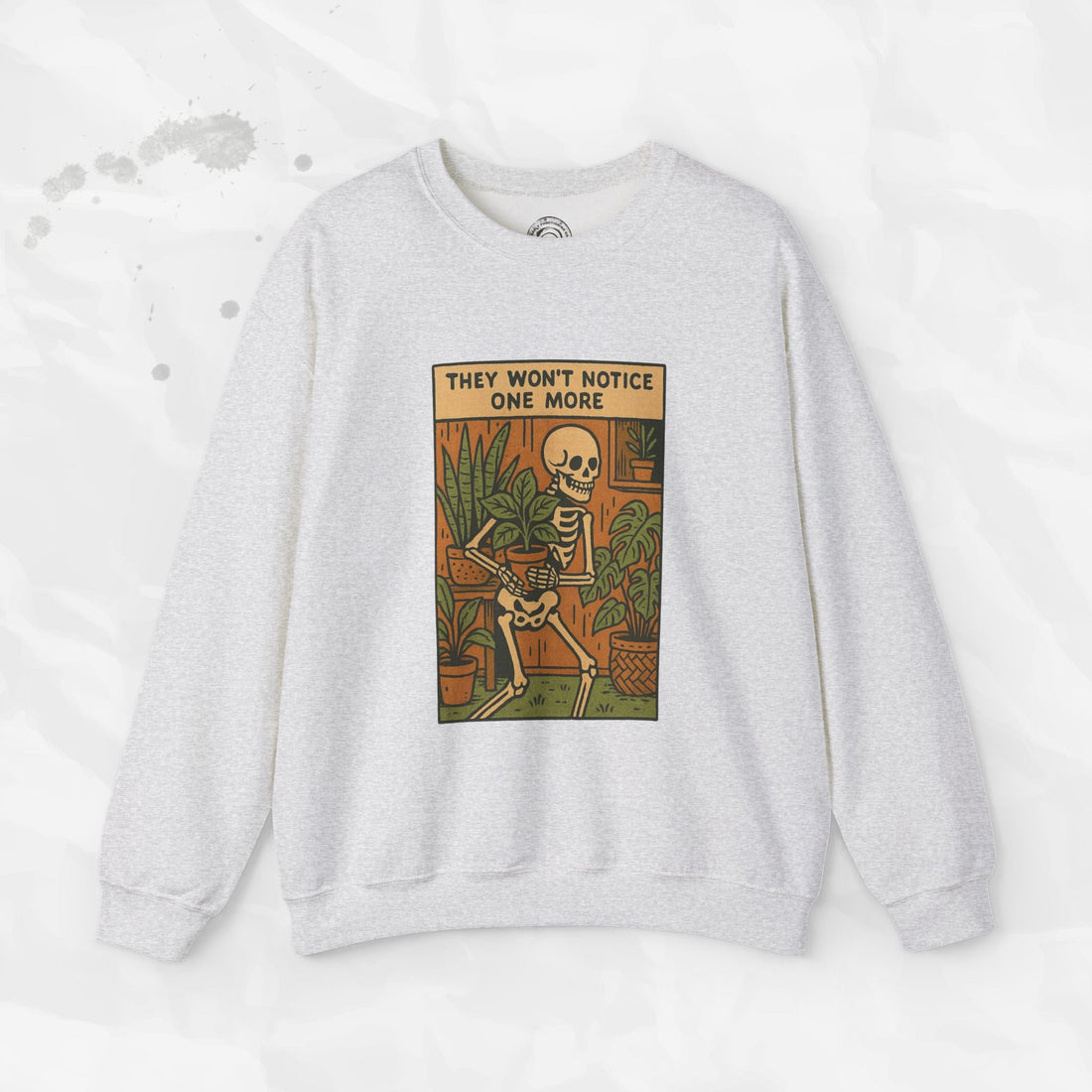 They Won't Notice One More - Crewneck Sweatshirt