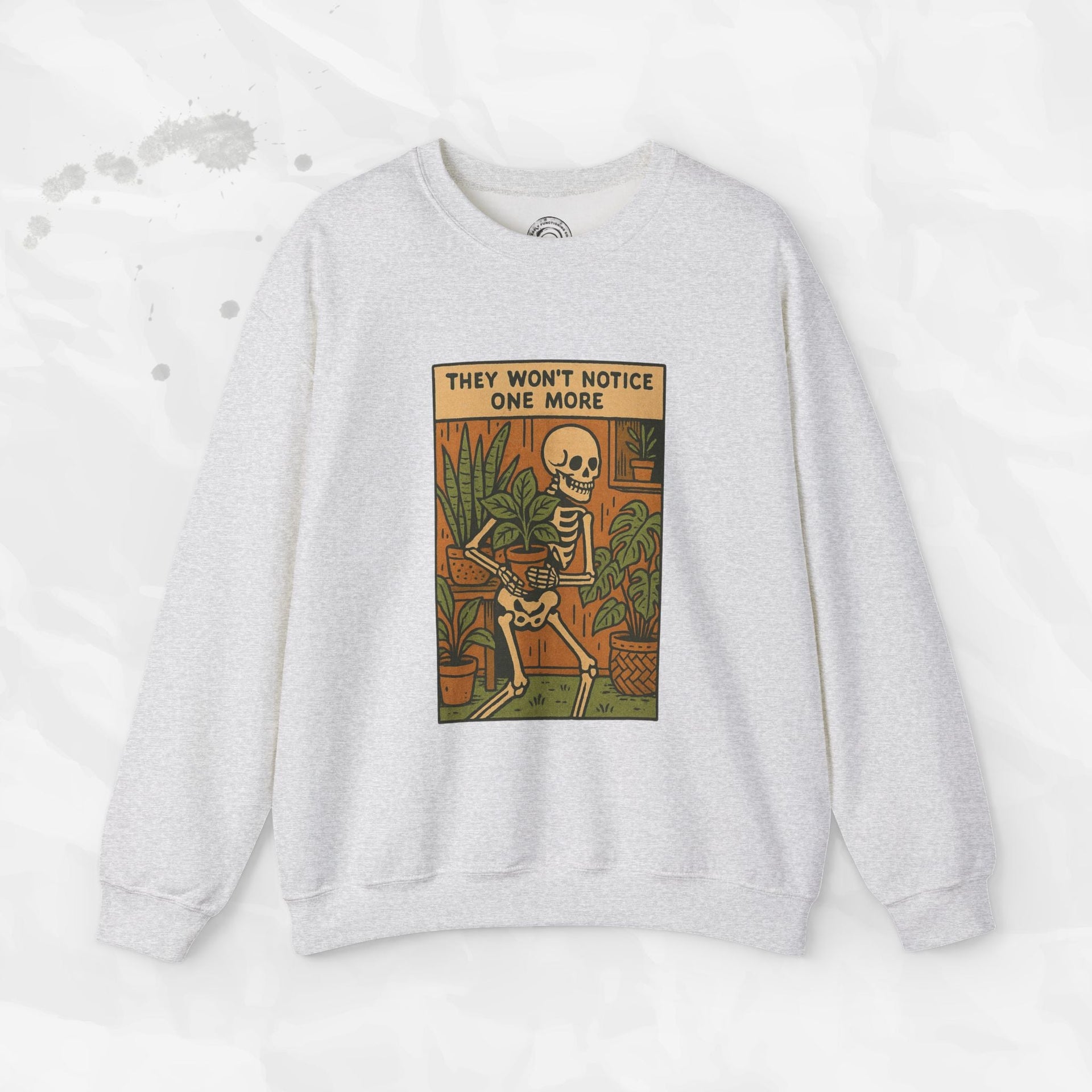 They Won't Notice One More - Crewneck Sweatshirt