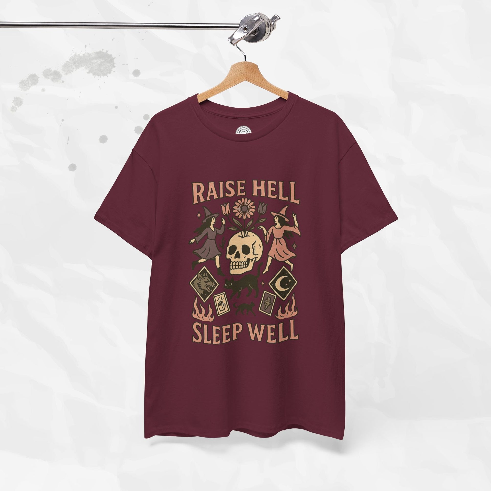Raise Hell, Sleep Well – T-Shirt