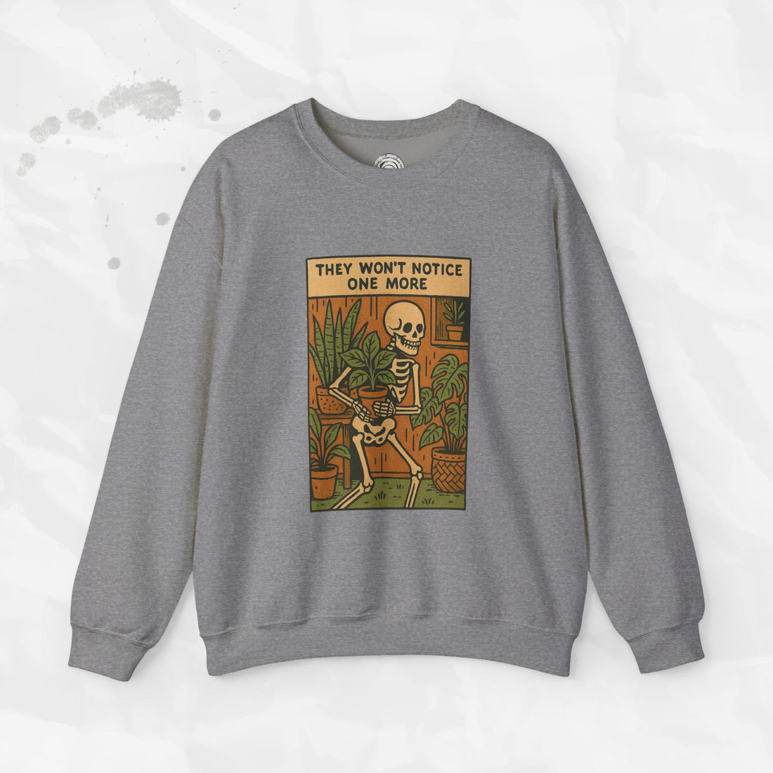 They Won't Notice One More - Crewneck Sweatshirt