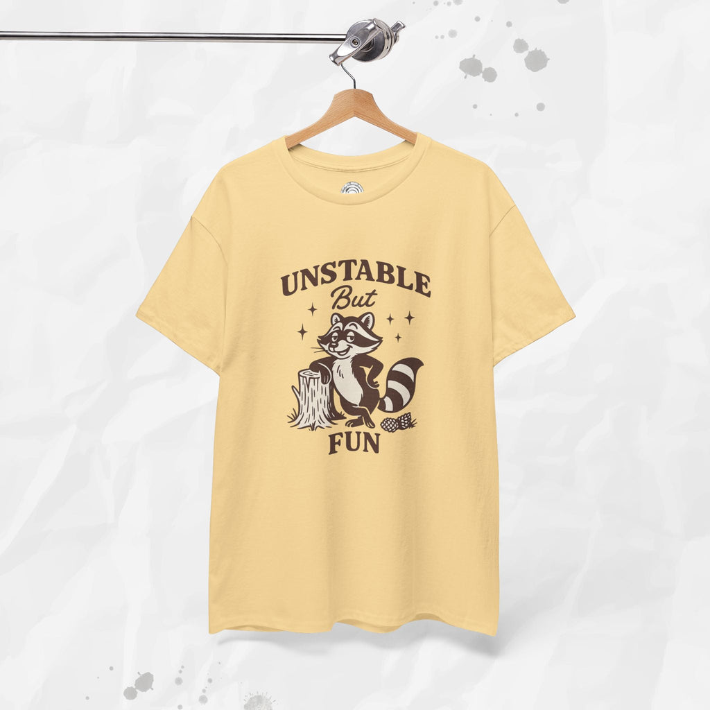 Unstable But Fun - T-Shirt