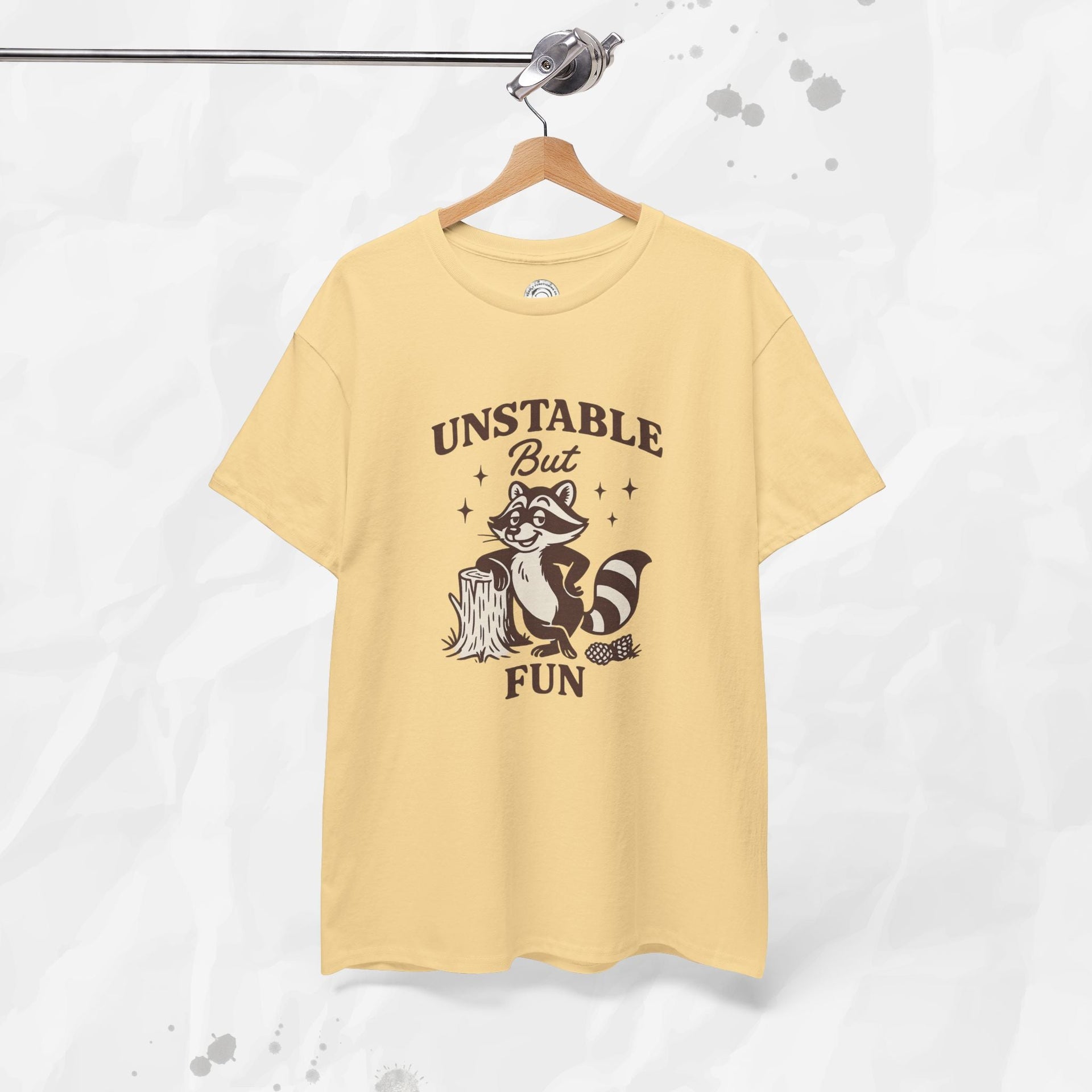 Unstable But Fun - T-Shirt