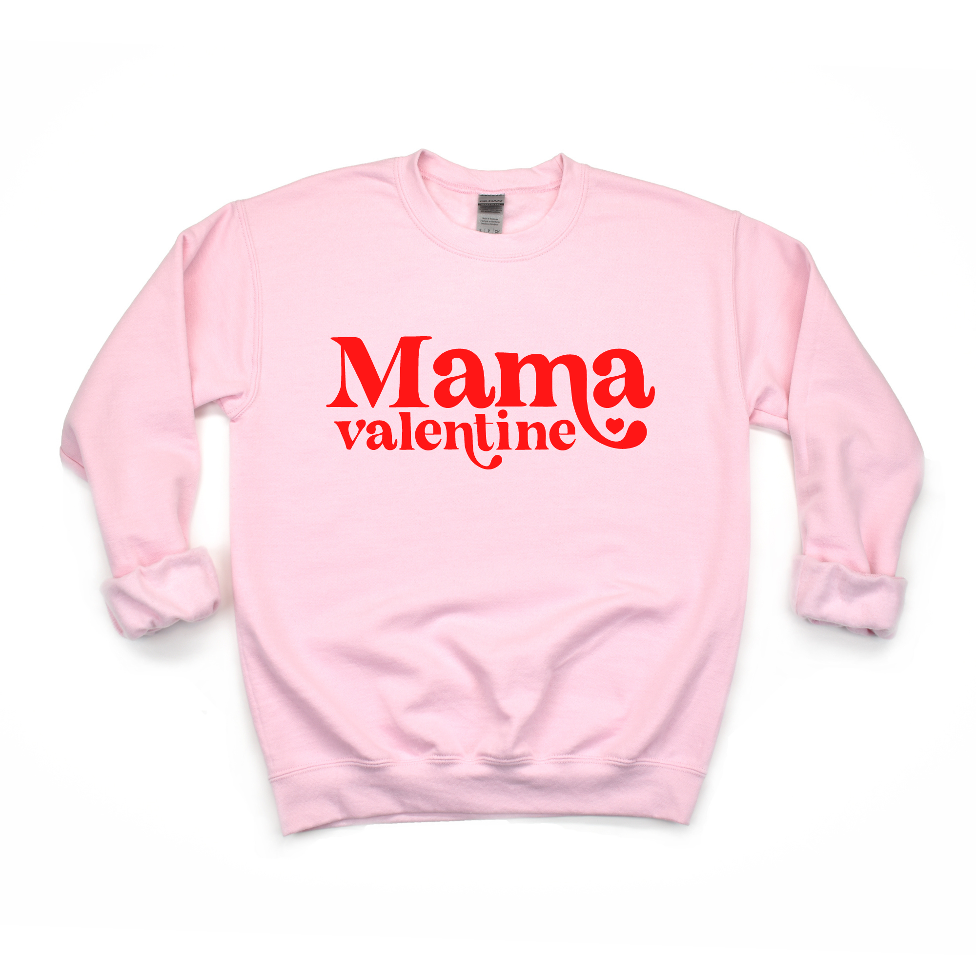 Mama Valentine Sweatshirt