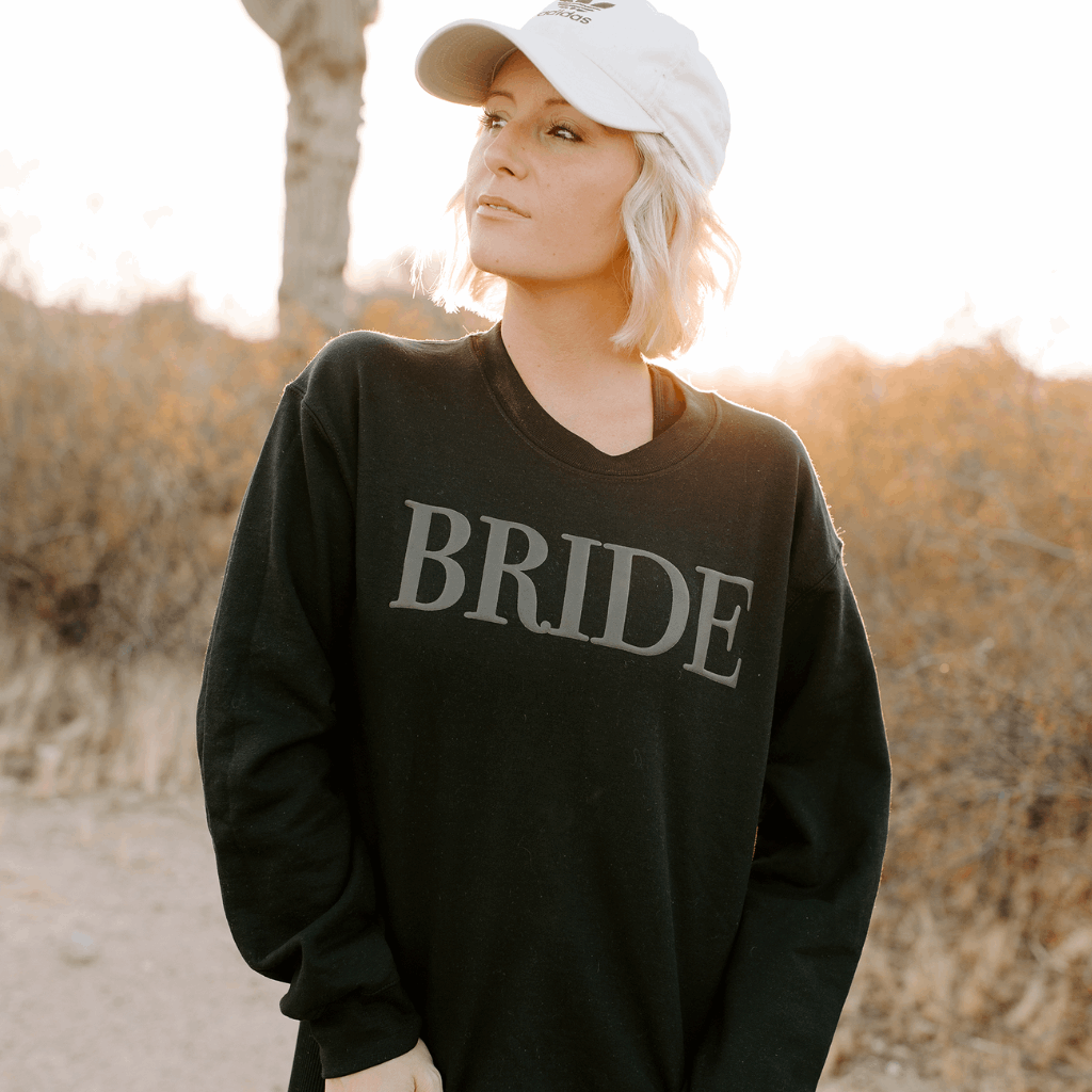 Bride Embossed Women's Sweatshirt Wedding and Engagement Gift