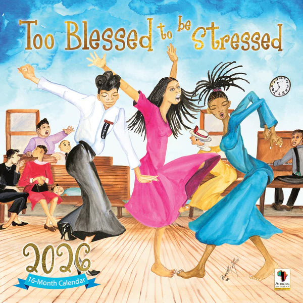 2026 Too Blessed Calendar | FashionMojos.com