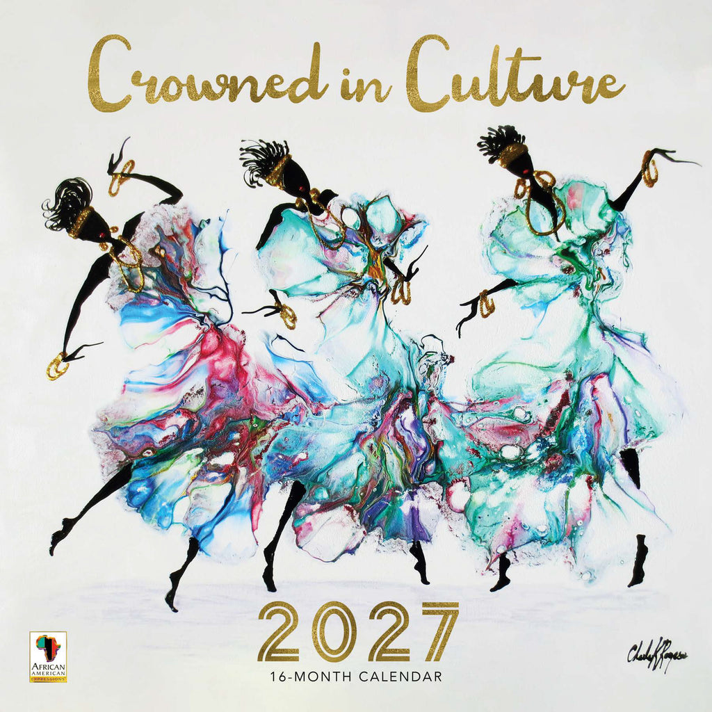 2027 Crowned in Culture wall calendar displaying diverse cultural imagery