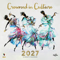 2027 Crowned in Culture wall calendar displaying diverse cultural imagery