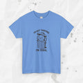 I'm Not Thriving I'm Feral - T-Shirt
