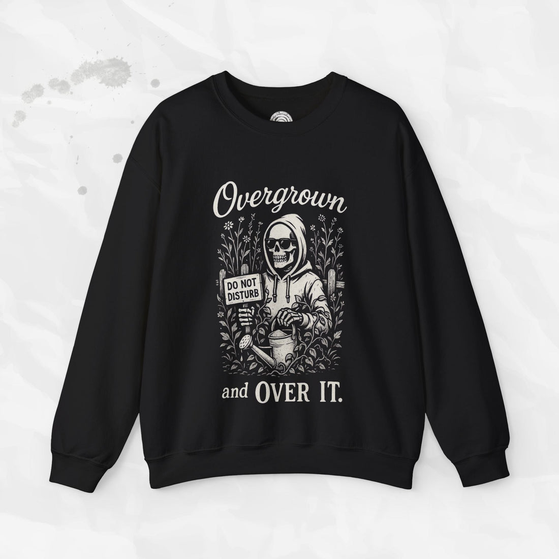 Overgrown and Over It - Crewneck Sweatshirt