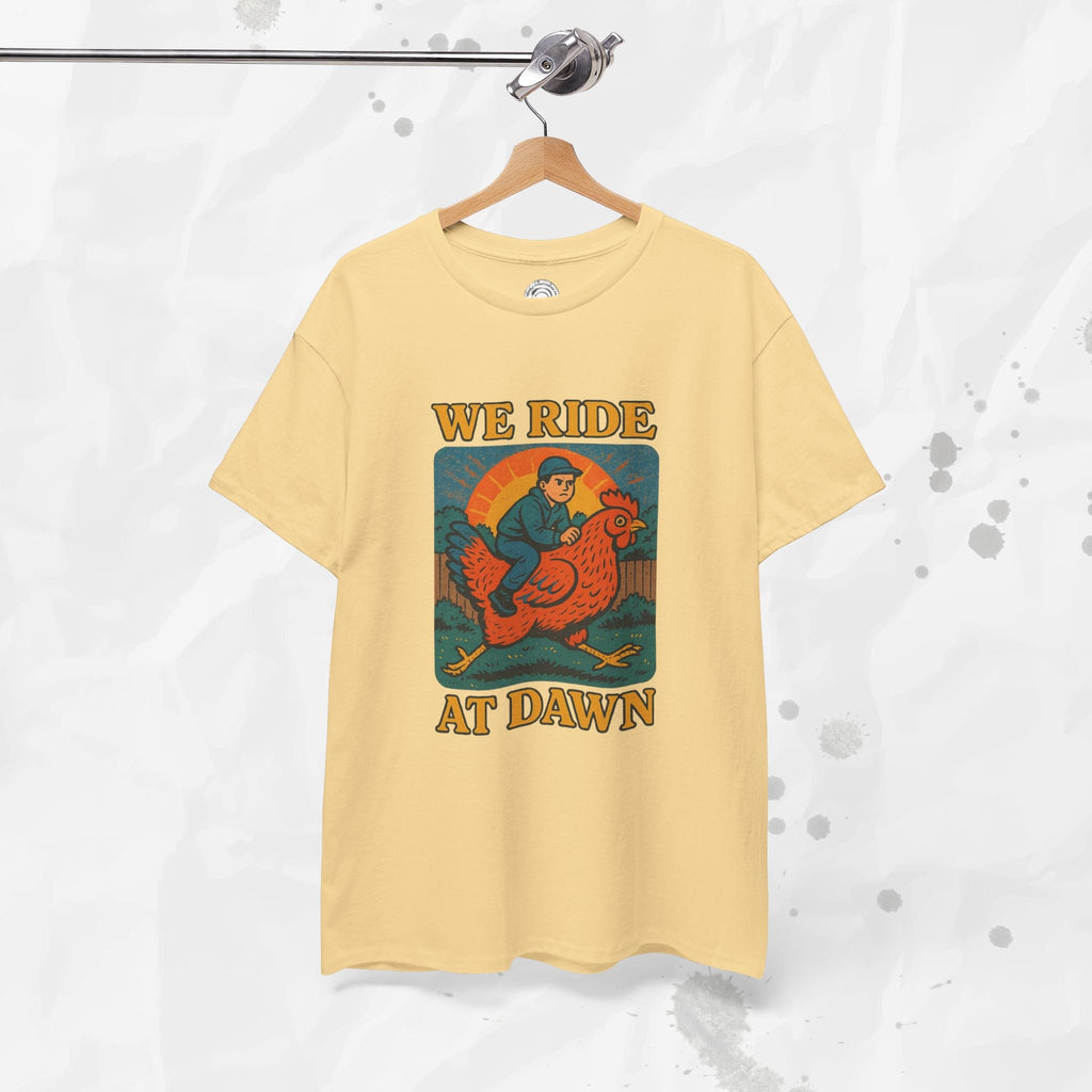 We Ride at Dawn - T-Shirt