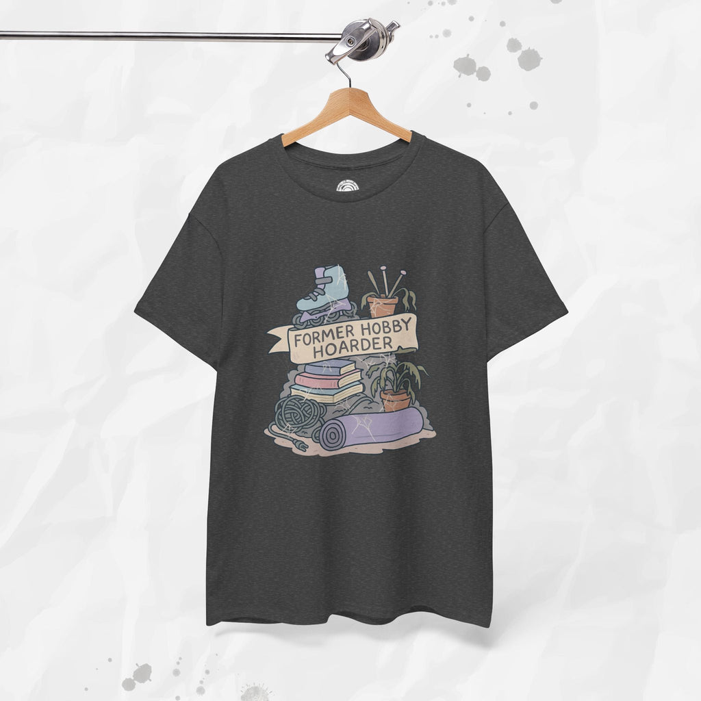 Former Hobby Hoarder - T-Shirt