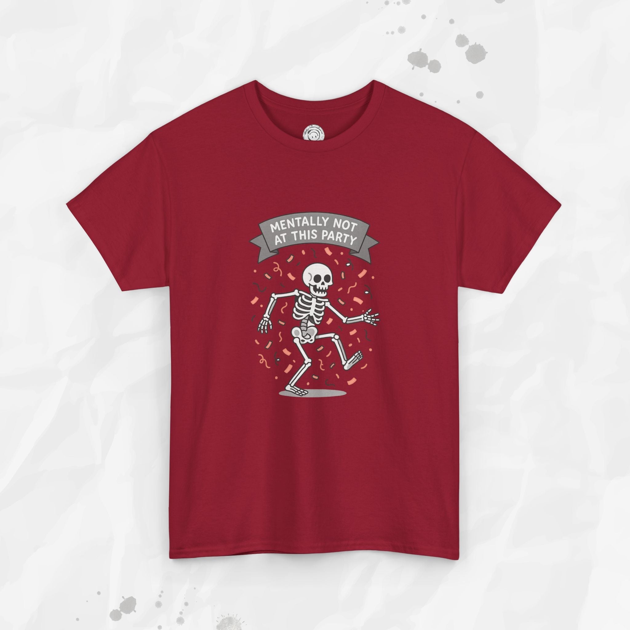 Mentally Not at This Party - T-Shirt