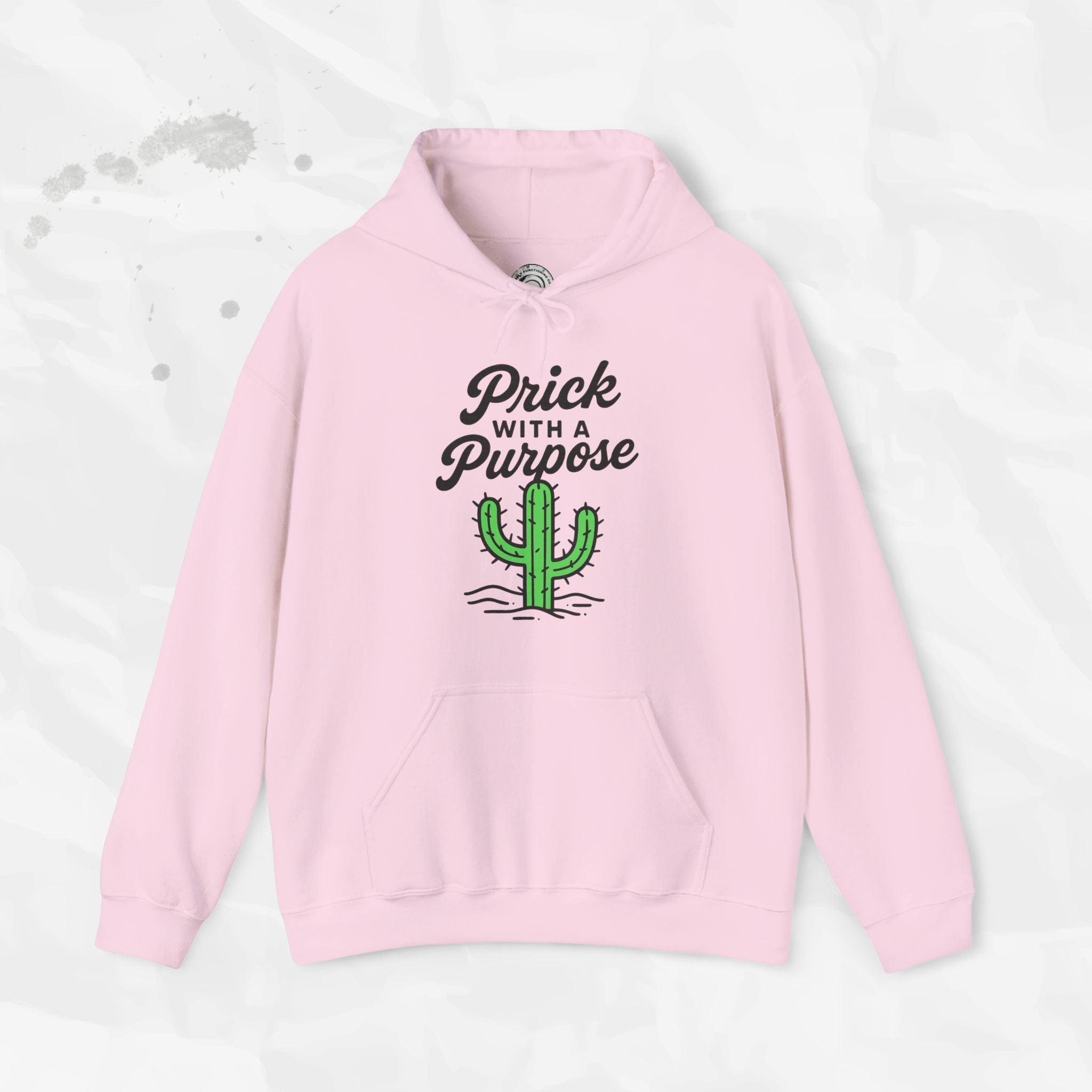 Prick With A Purpose - Hoodie